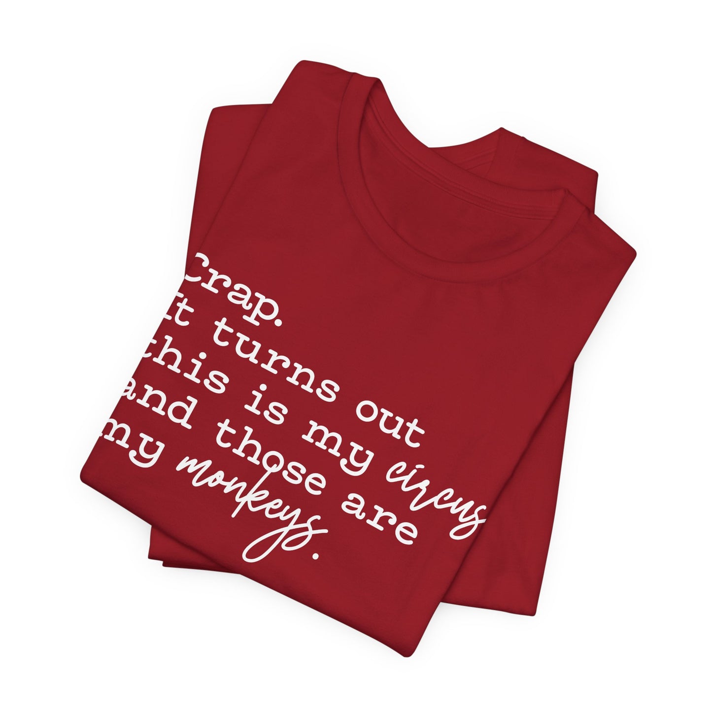T-shirt - Sarcastic - Crap, My Monkeys (01-white)