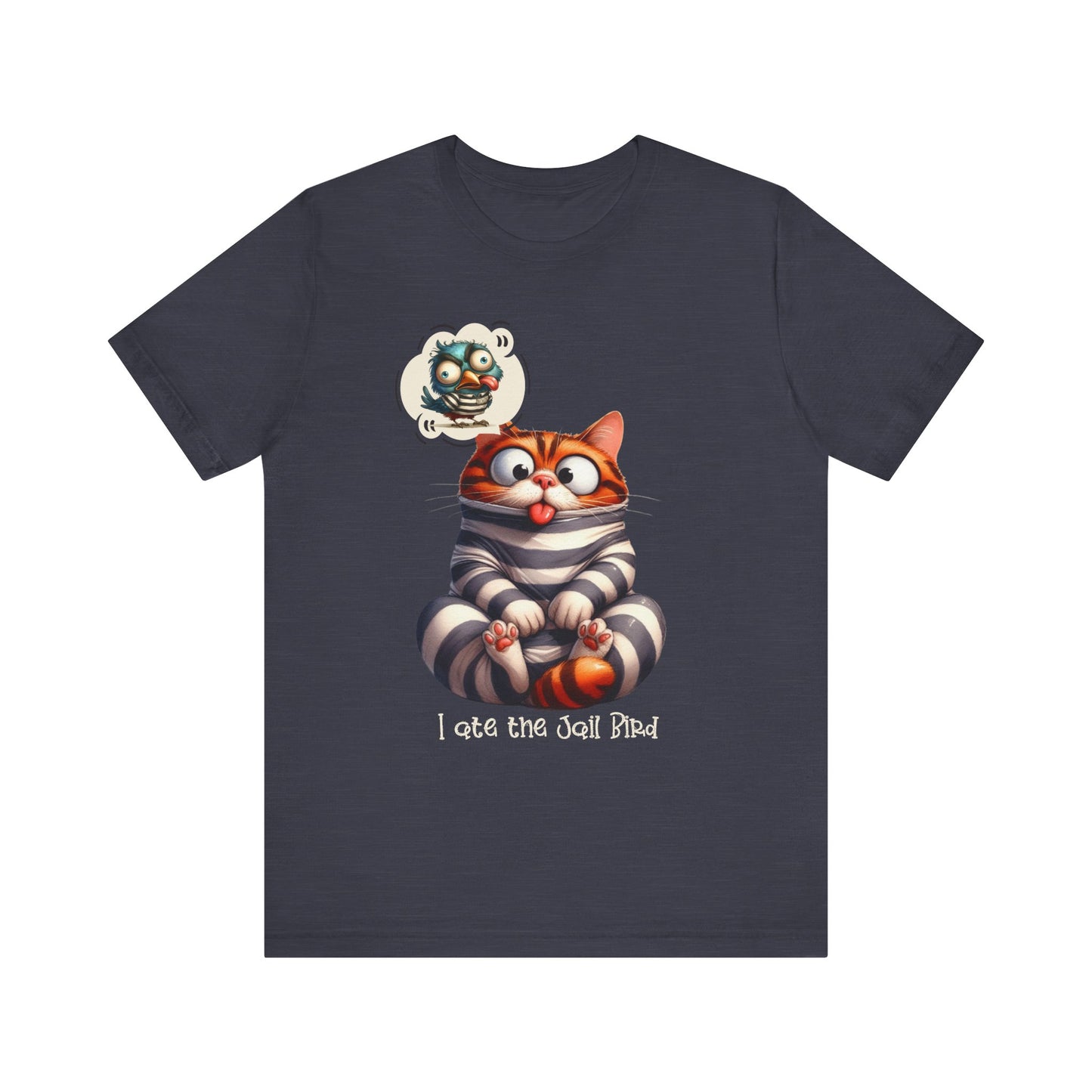 T-Shirt - Animal - Cat - I ate the jail bird (1B)