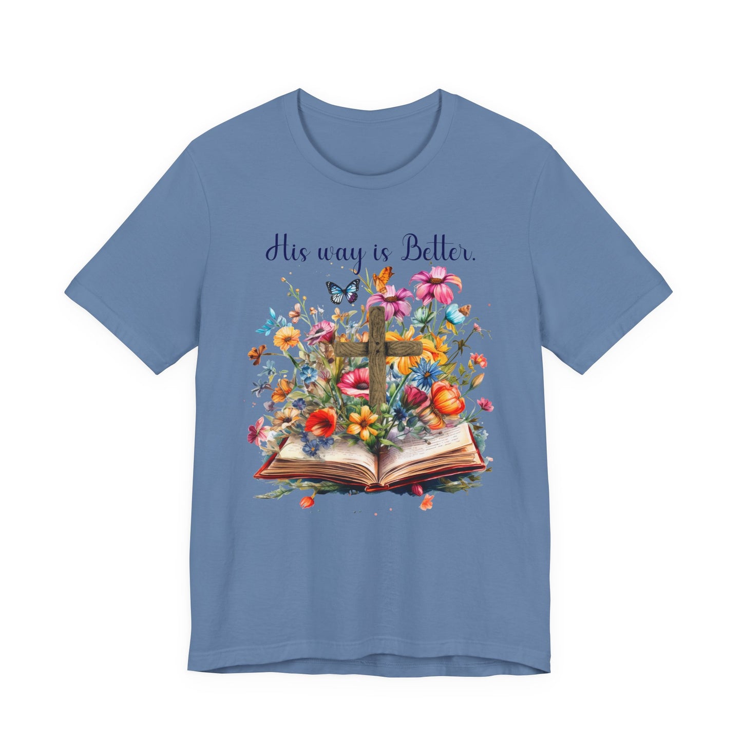 T-Shirt - Faith - His way is Better 02