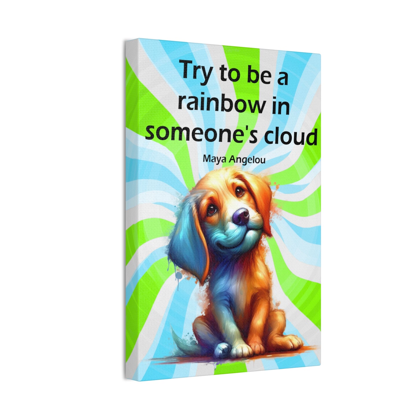 Canvas Art - Inspiring - Try to be a Rainbow - Dog 01