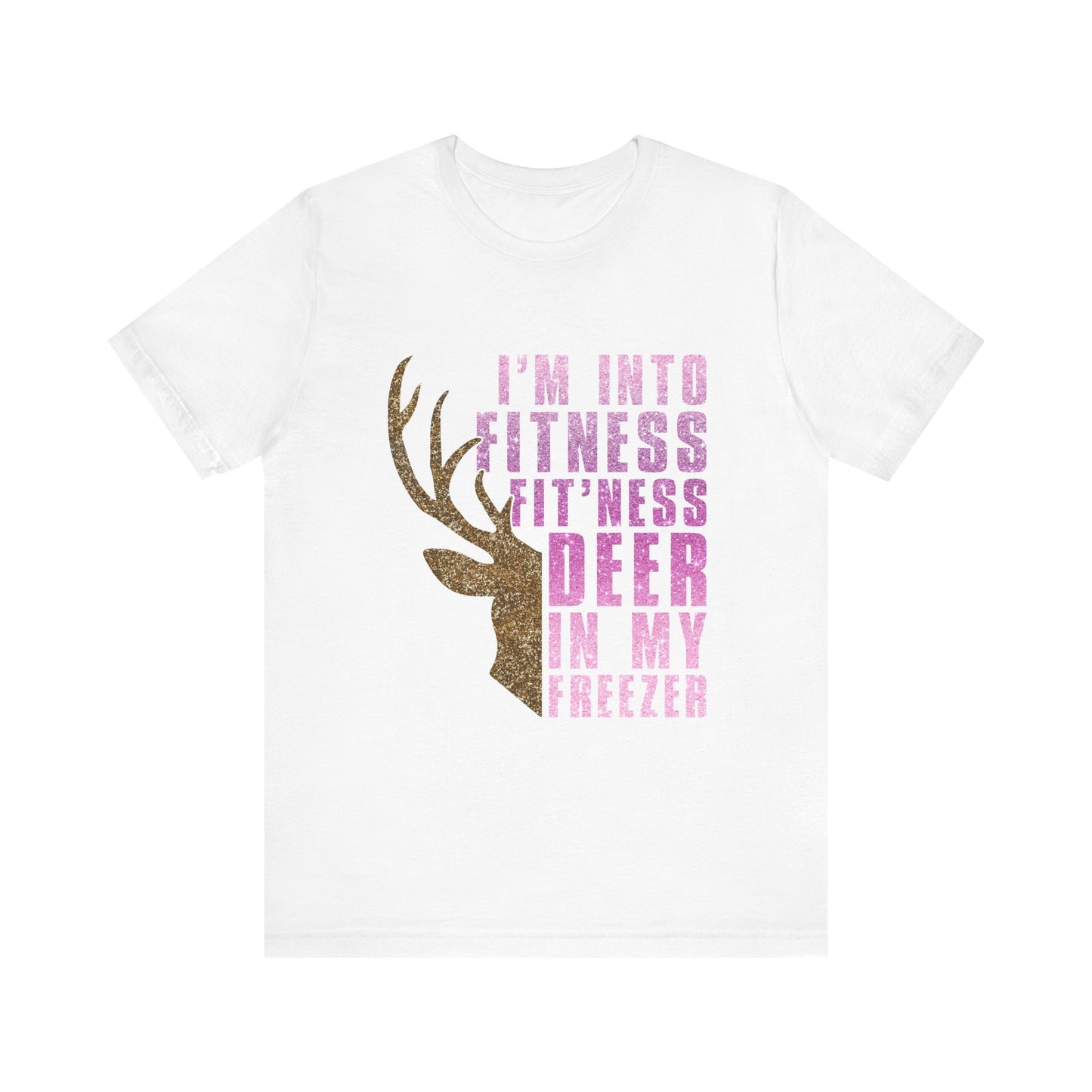 T-Shirt - Hunter - Fit'ness Deer in my Freezer (01b)
