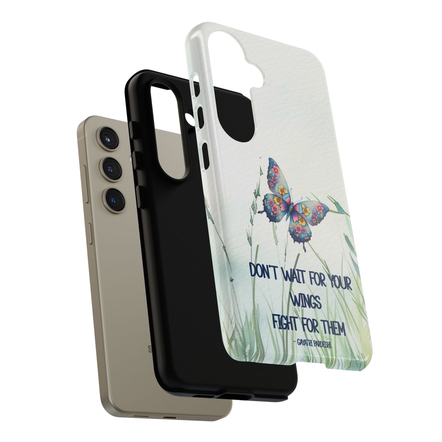 Tough Cell Phone Case - Butterfly - Don't wait for your wings.... (1)