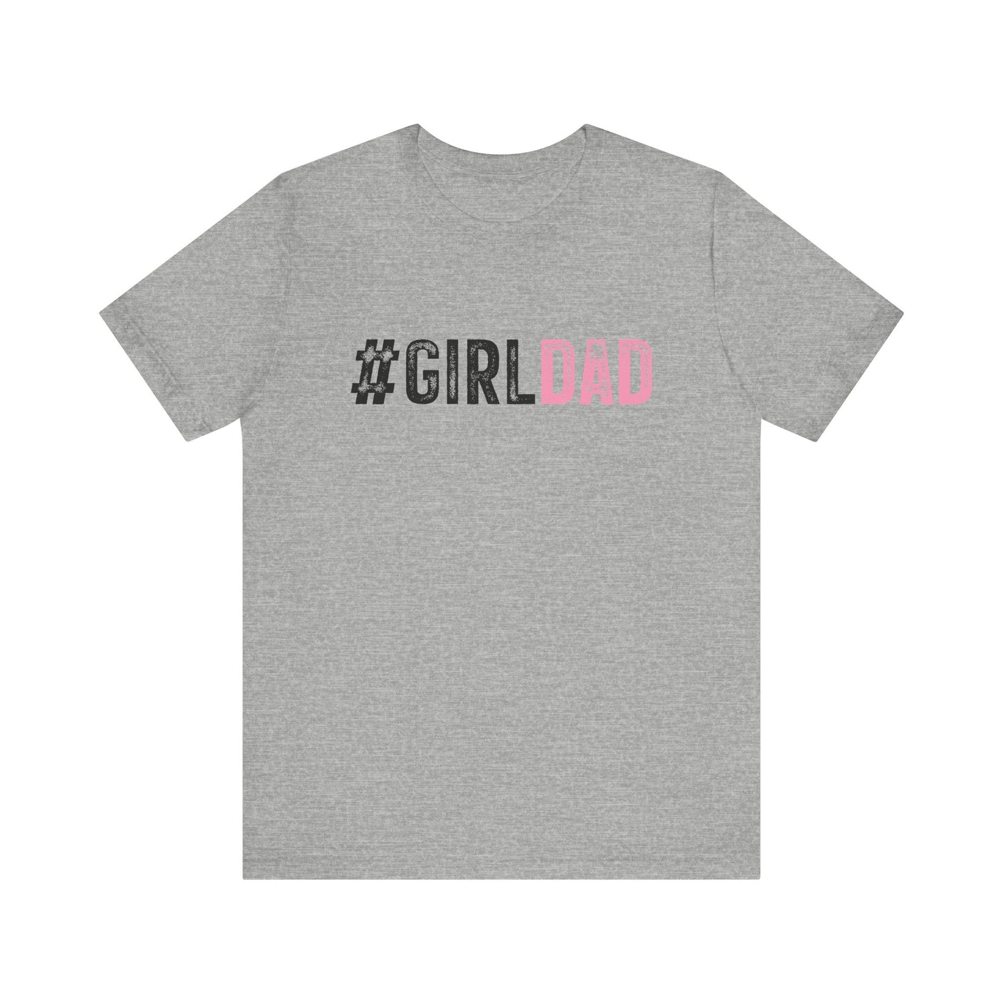 T-Shirt - Dad - #girldad (1)