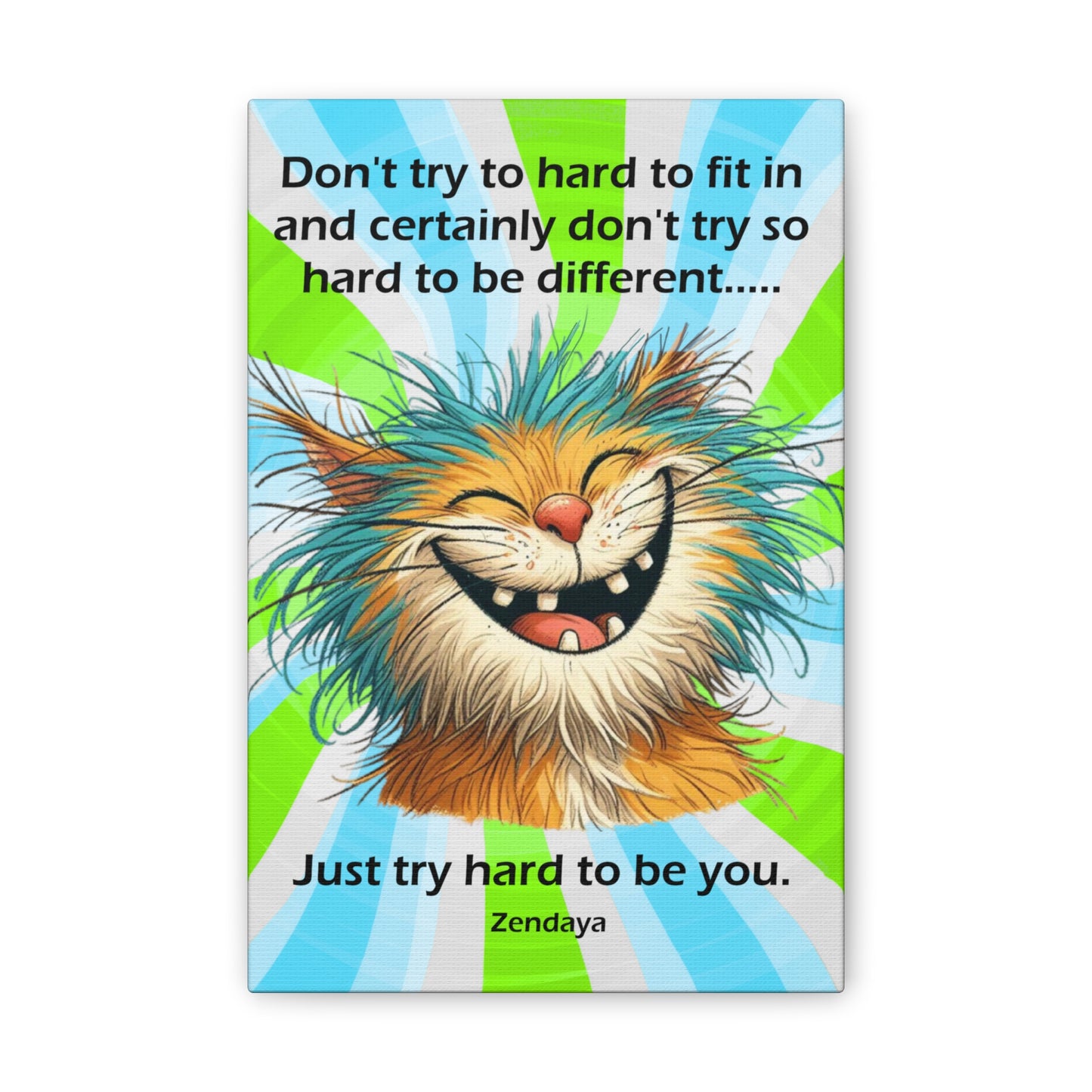 Canvas Art - Inspiring - Don't try to hard - Cat 01