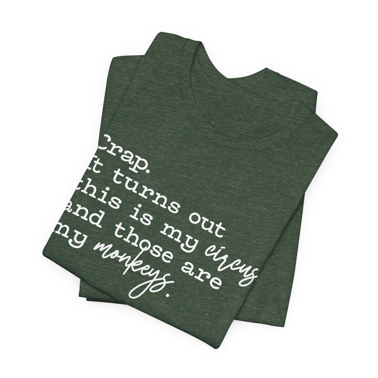 T-shirt - Sarcastic - Crap, My Monkeys (01-white)