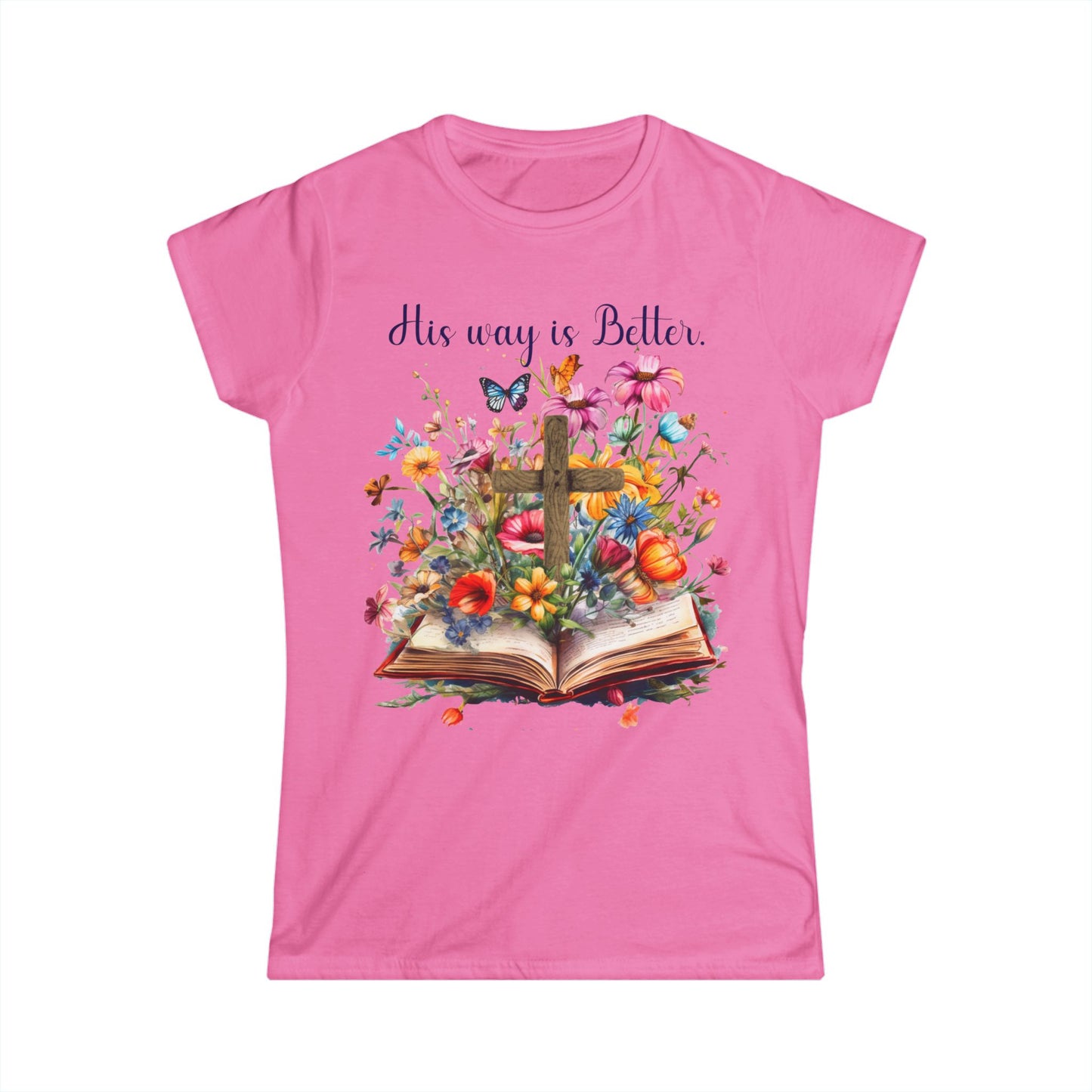Female T-Shirt - Faith - His way is Better 02