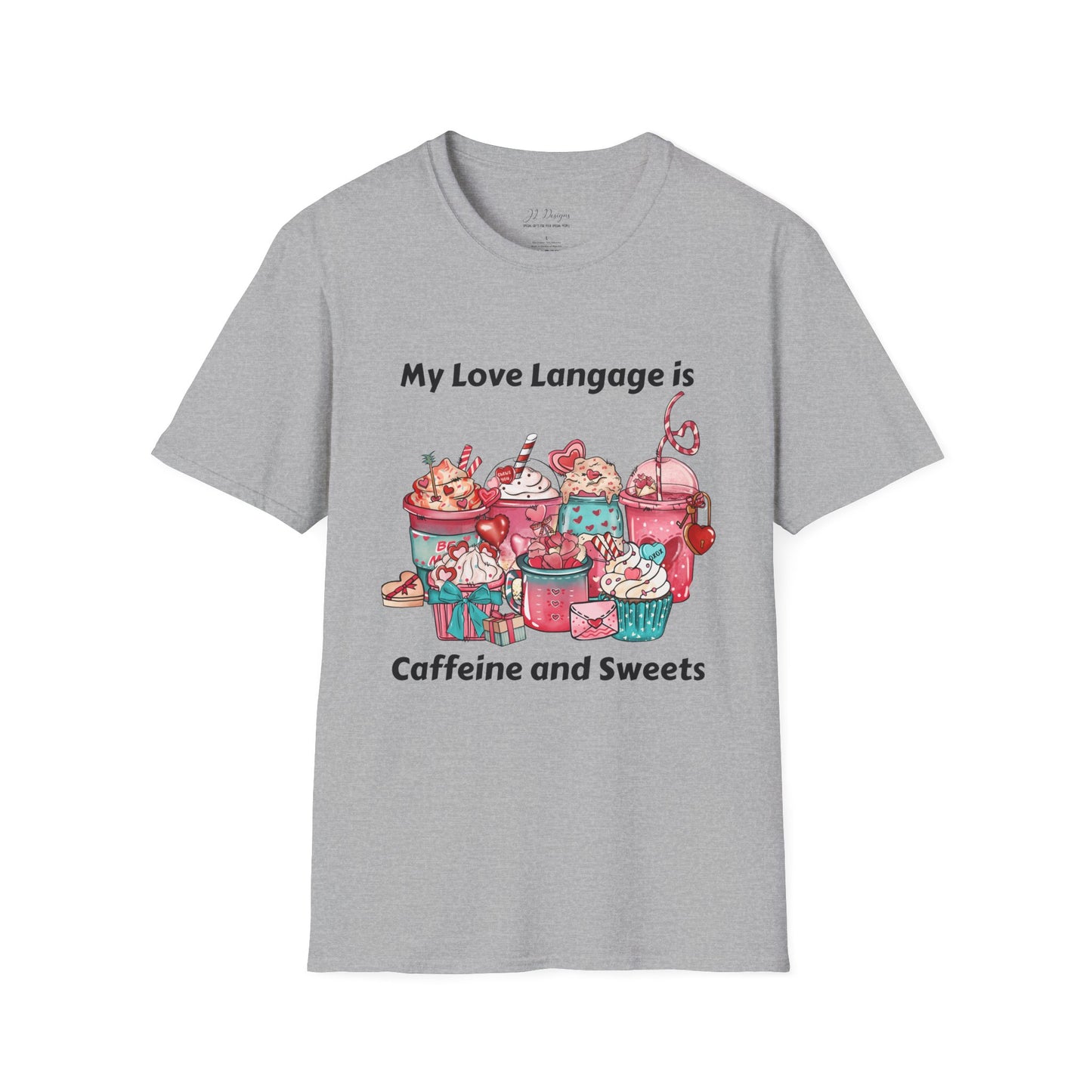 T-Shirt - Valentine - Love Language is Caffeine and Sweets (1)