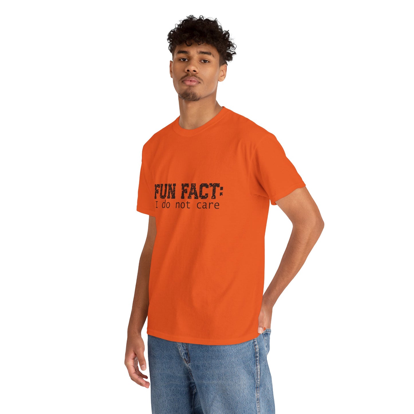T-Shirt - Funny - "Fun Fact: I Do Not Care" - (001) Black Font
