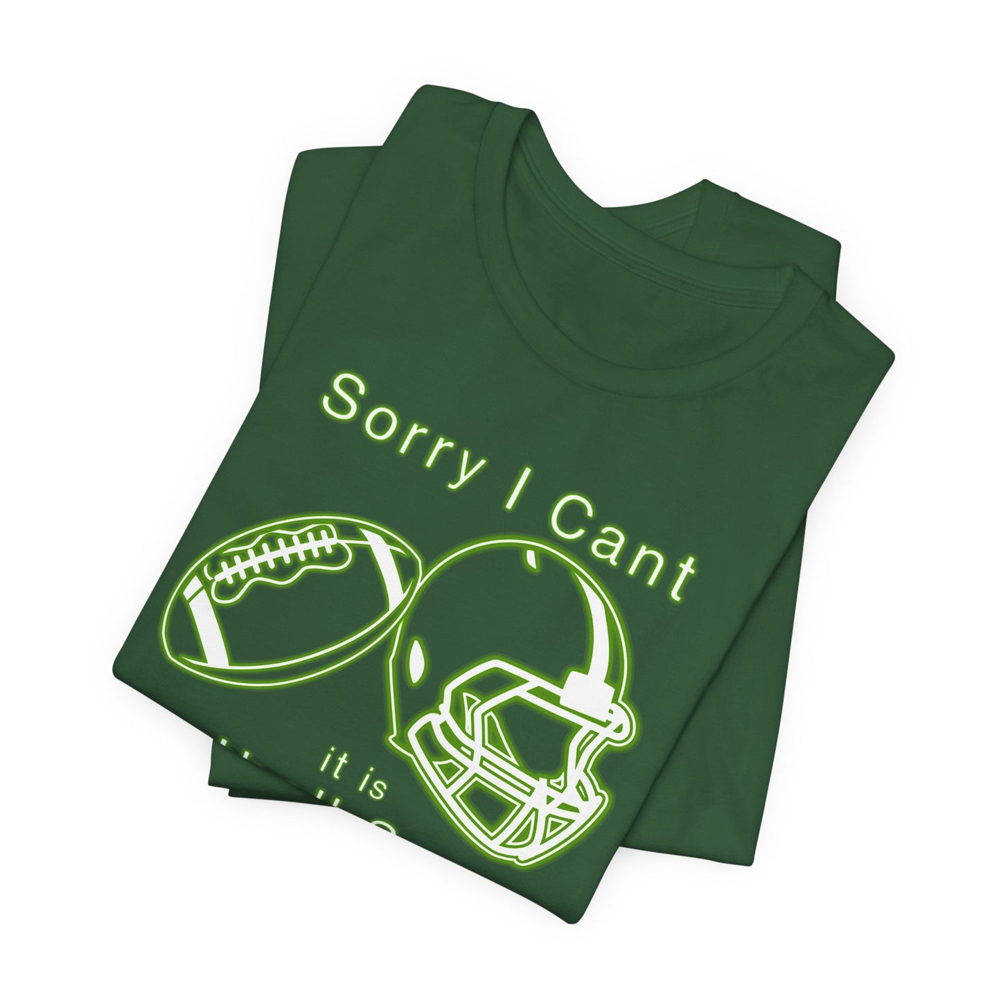 T-shirt - Football - Sorry I Cant (01d)