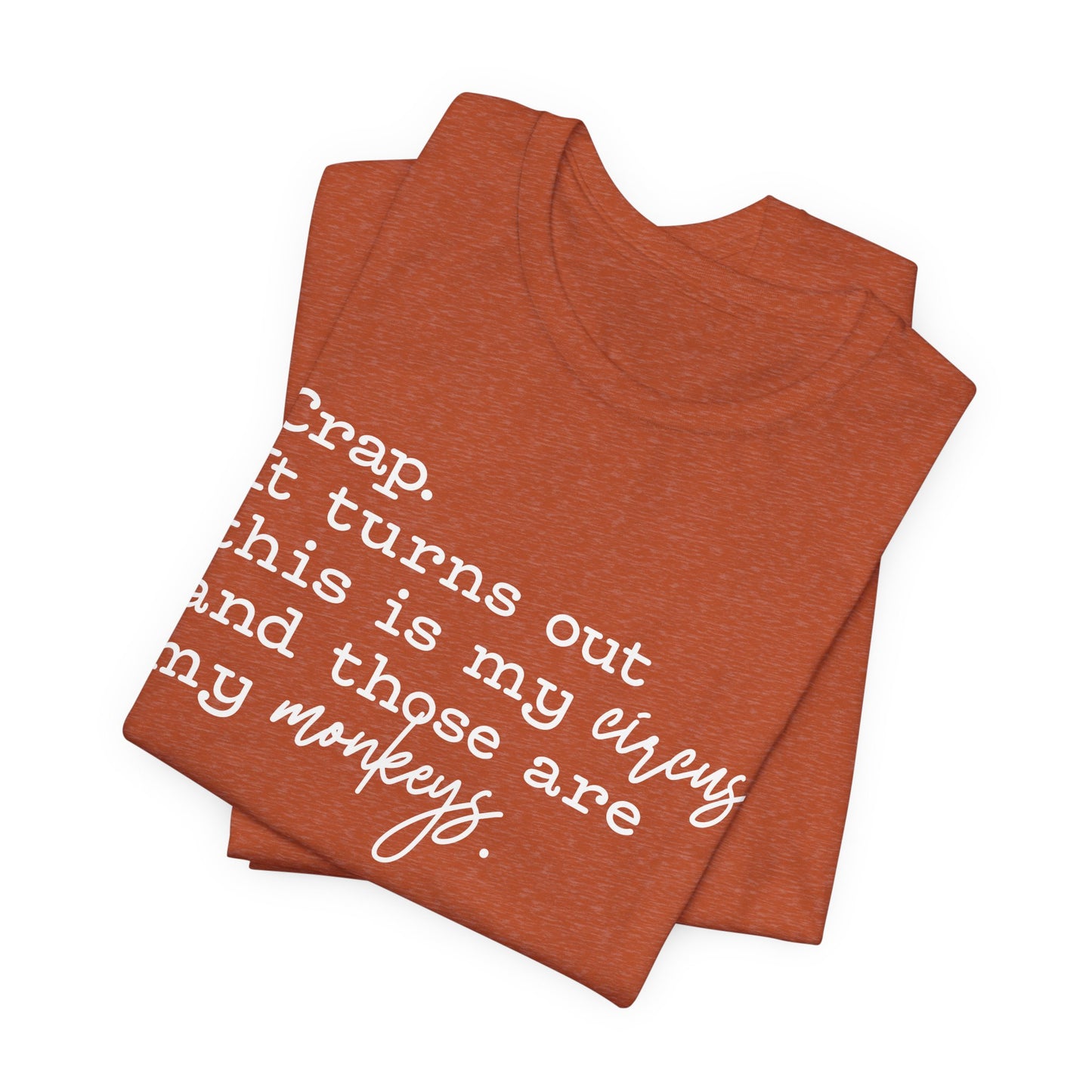 T-shirt - Sarcastic - Crap, My Monkeys (01-white)