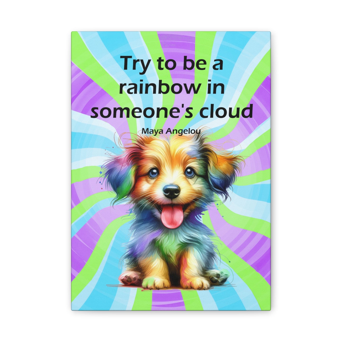 Canvas Art - Inspiring - Try to be a Rainbow - Dog 03
