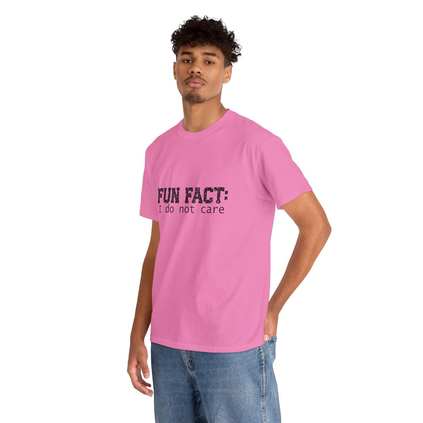 T-Shirt - Funny - "Fun Fact: I Do Not Care" - (001) Black Font
