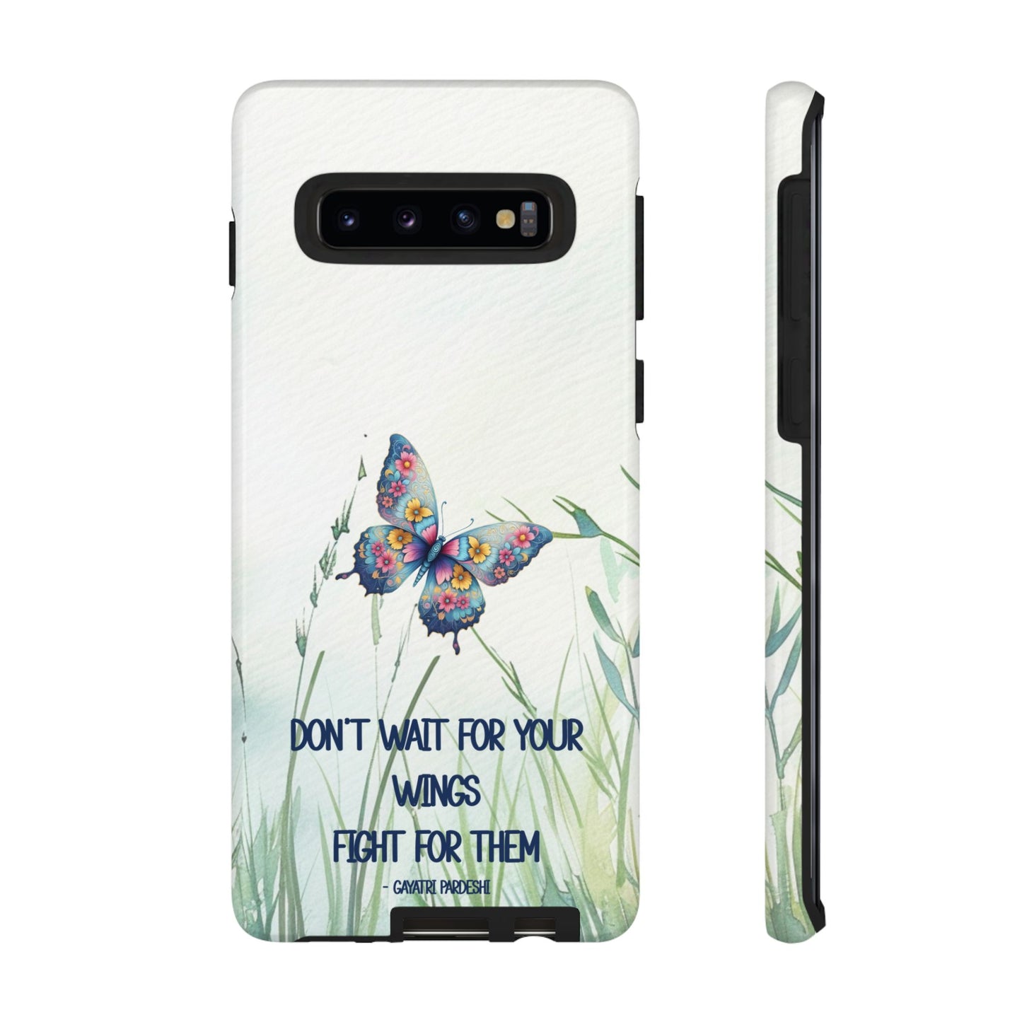 Tough Cell Phone Case - Butterfly - Don't wait for your wings.... (1)