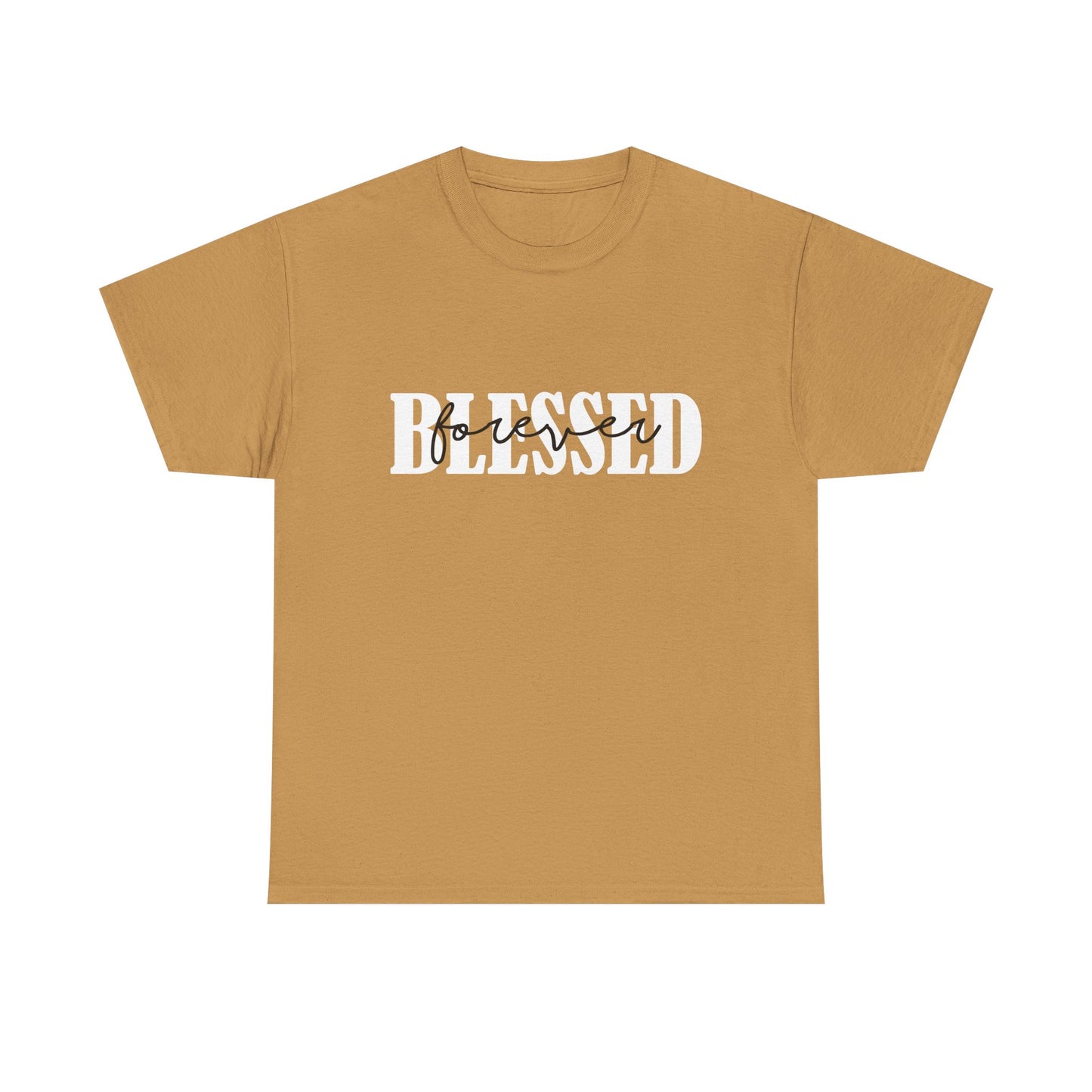 T-Shirt - Blessed - Blessed Forever (1b)