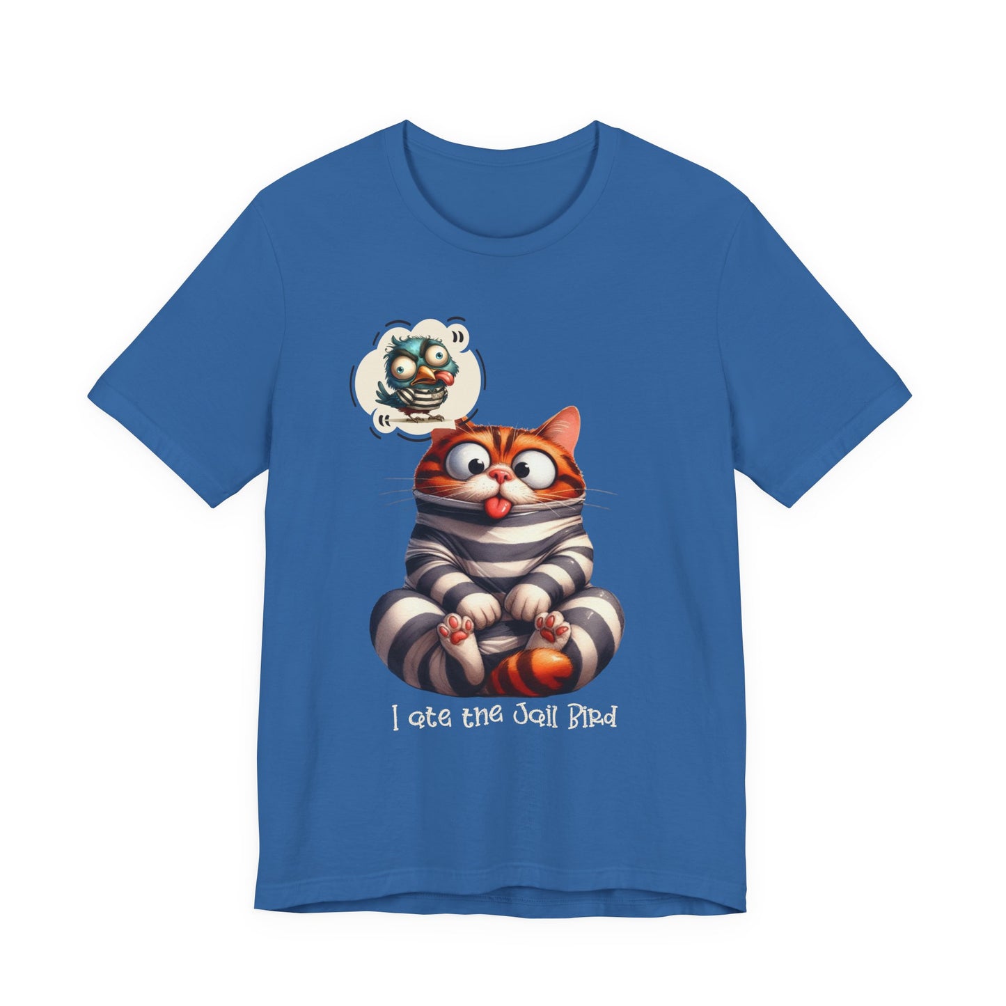 T-Shirt - Animal - Cat - I ate the jail bird (1B)
