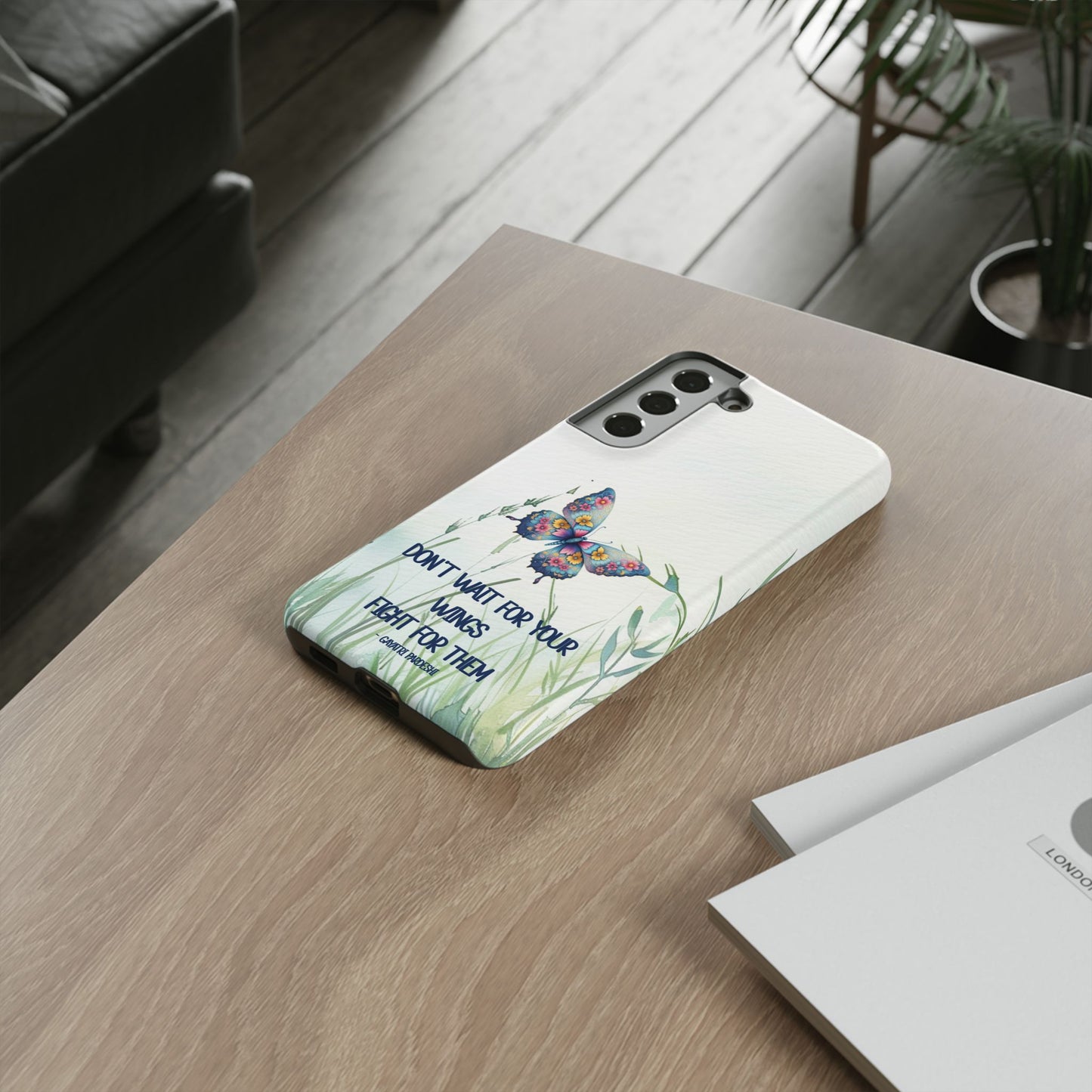 Tough Cell Phone Case - Butterfly - Don't wait for your wings.... (1)