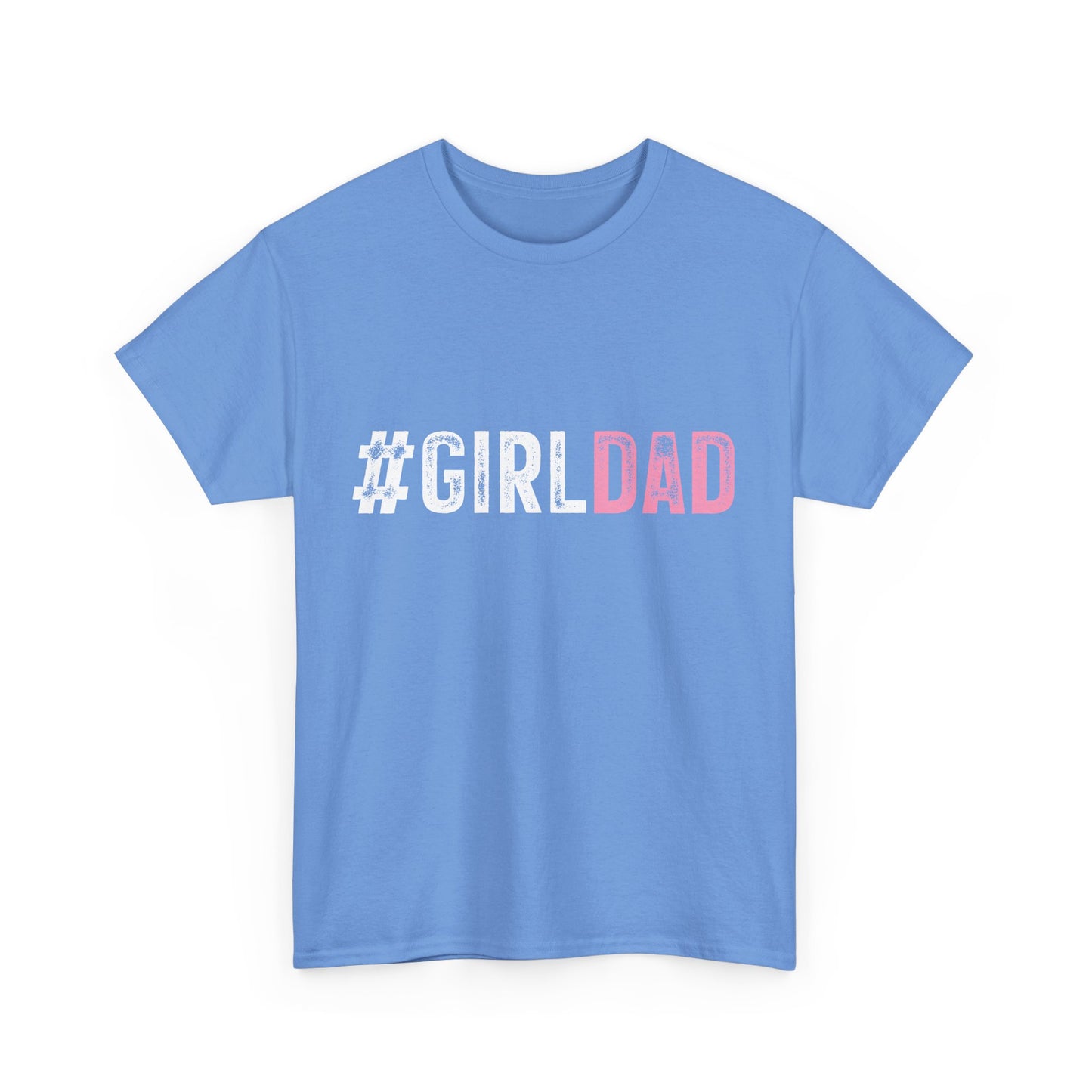 T-Shirt - Dad - #girldad (1)