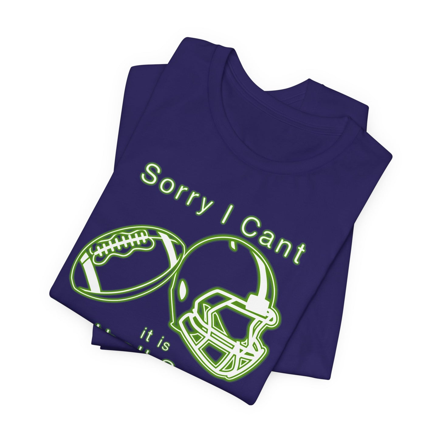T-shirt - Football - Sorry I Cant (01d)
