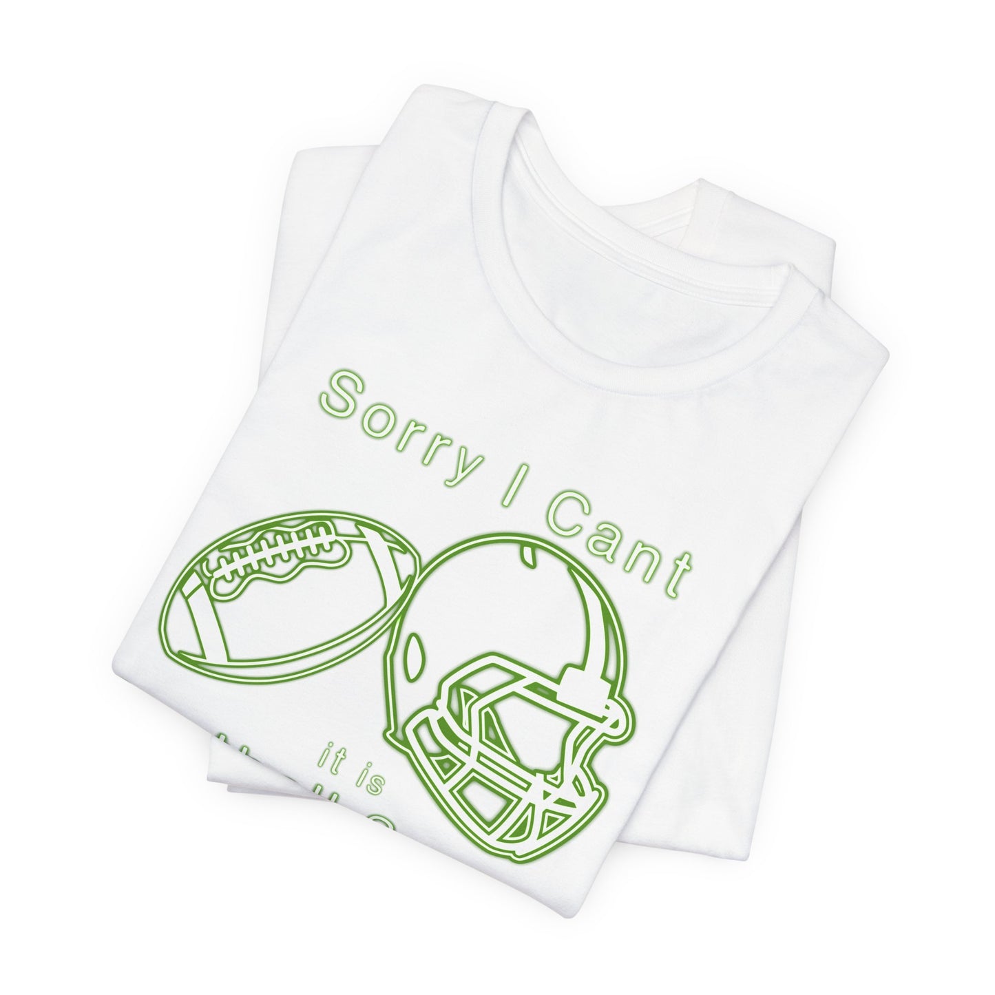 T-shirt - Football - Sorry I Cant (01d)