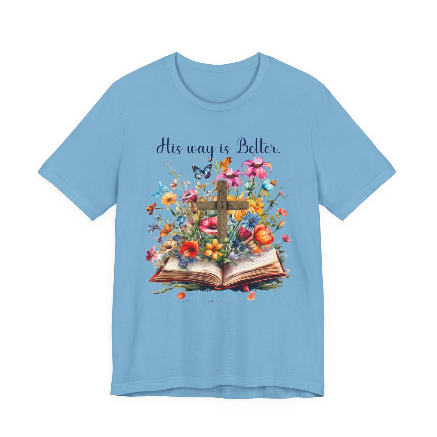 T-Shirt - Faith - His way is Better 02