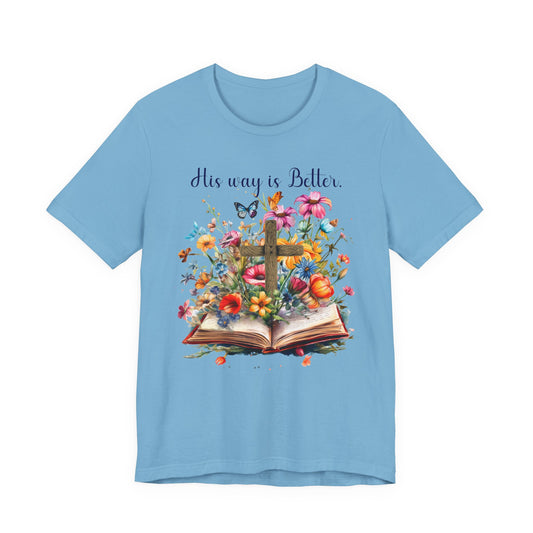 T-Shirt - Faith - His way is Better 02