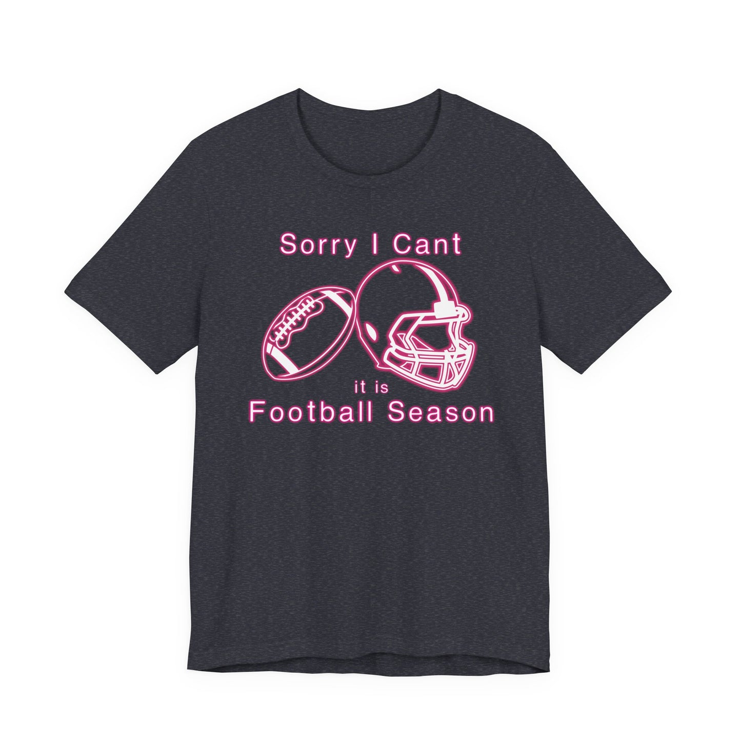 T-shirt - Football - Sorry I Cant (01a)