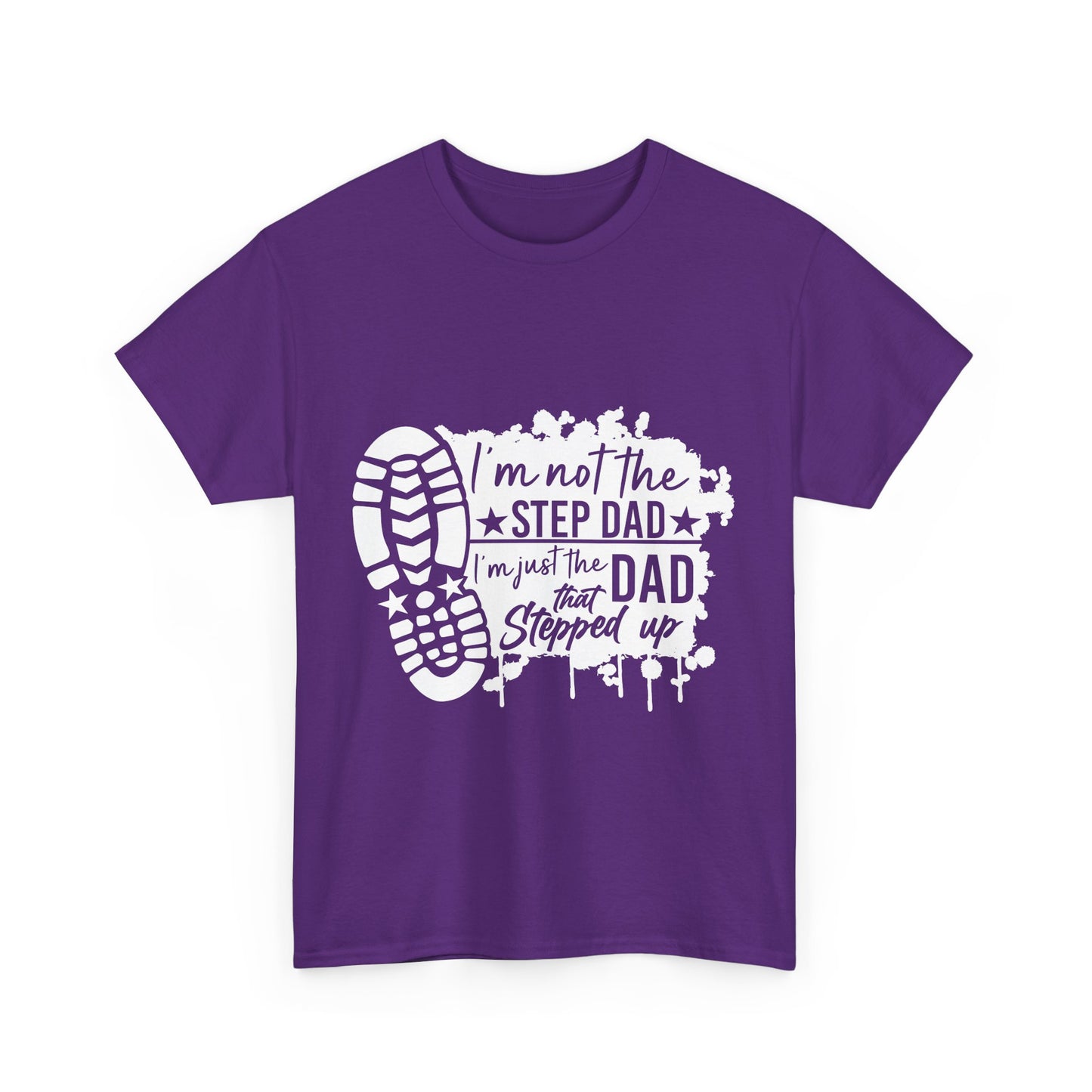 T-Shirt - Dad - Just the dad that stepped up (1) - White Writing