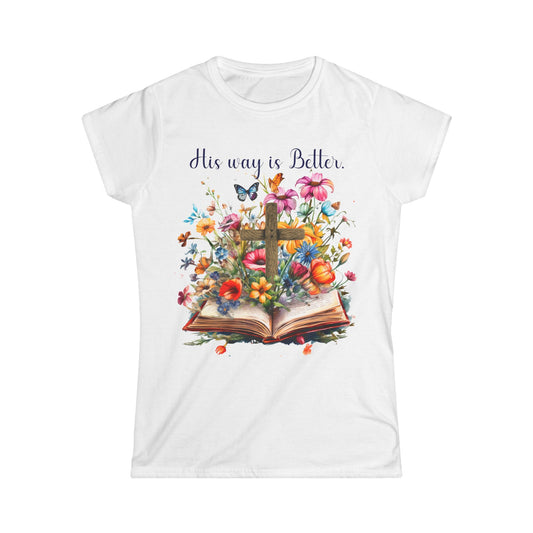 Female T-Shirt - Faith - His way is Better 02