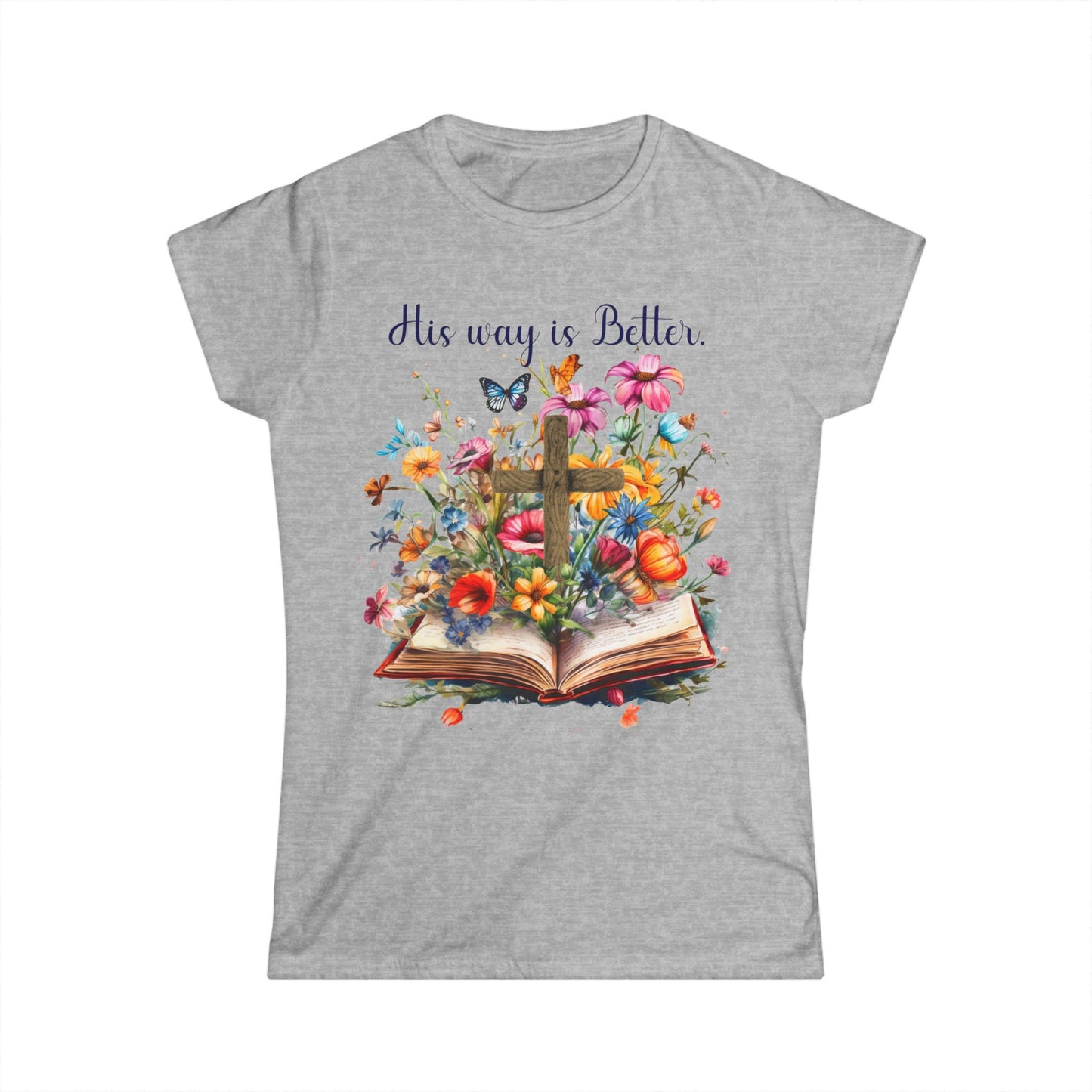 Female T-Shirt - Faith - His way is Better 02
