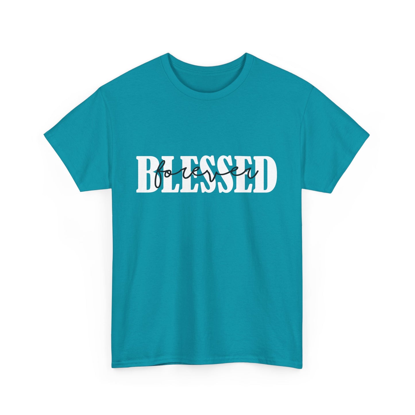 T-Shirt - Blessed - Blessed Forever (1b)