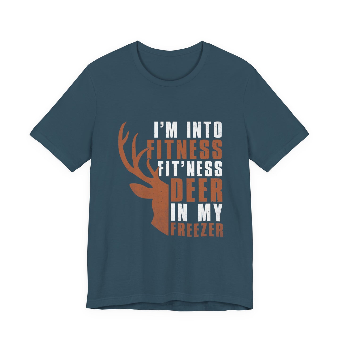 T-Shirt - Hunter - Fit'ness Deer in my Freezer (01a)