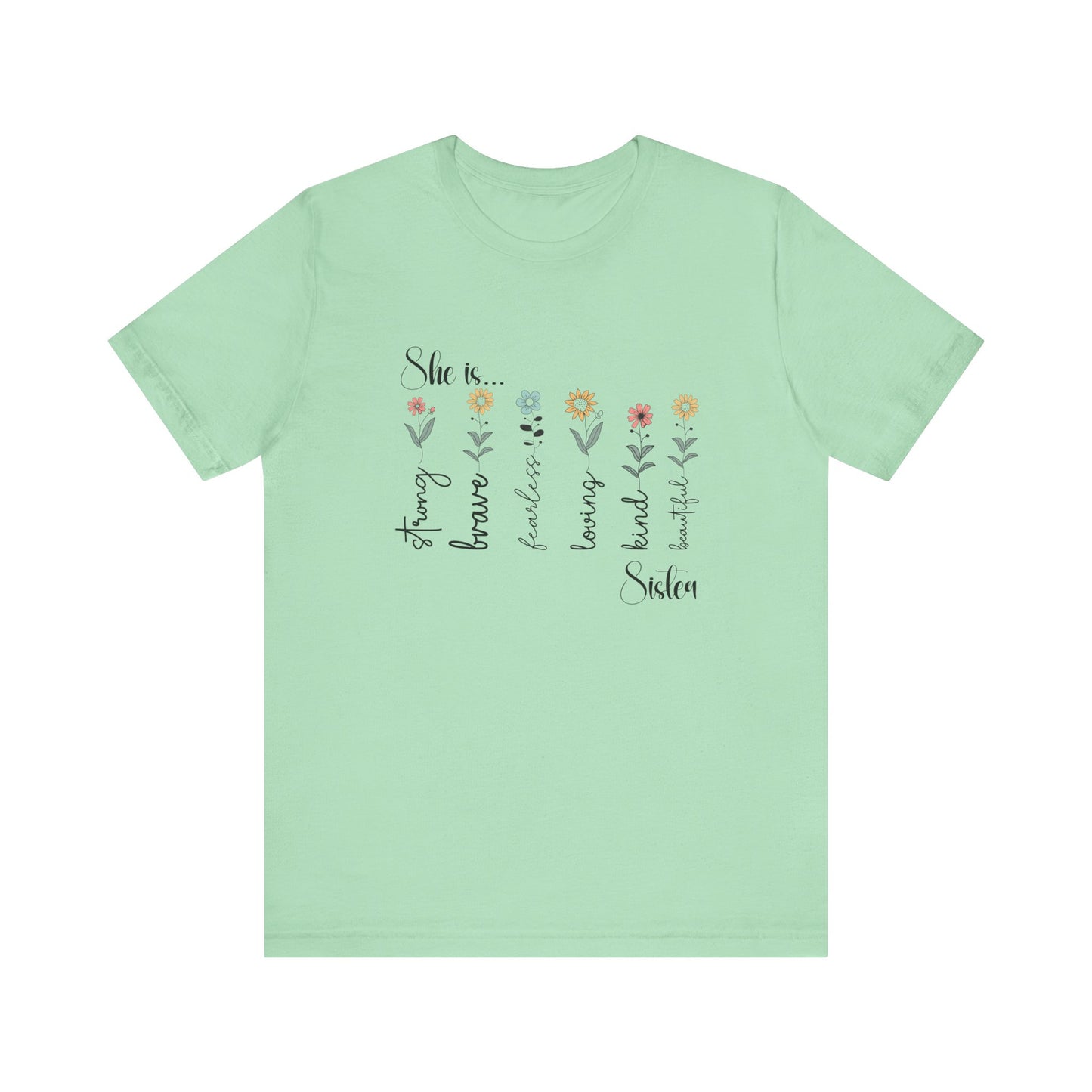 T-Shirt - Family / Sister - Strong, Brave, Beautiful Floral Design (1)