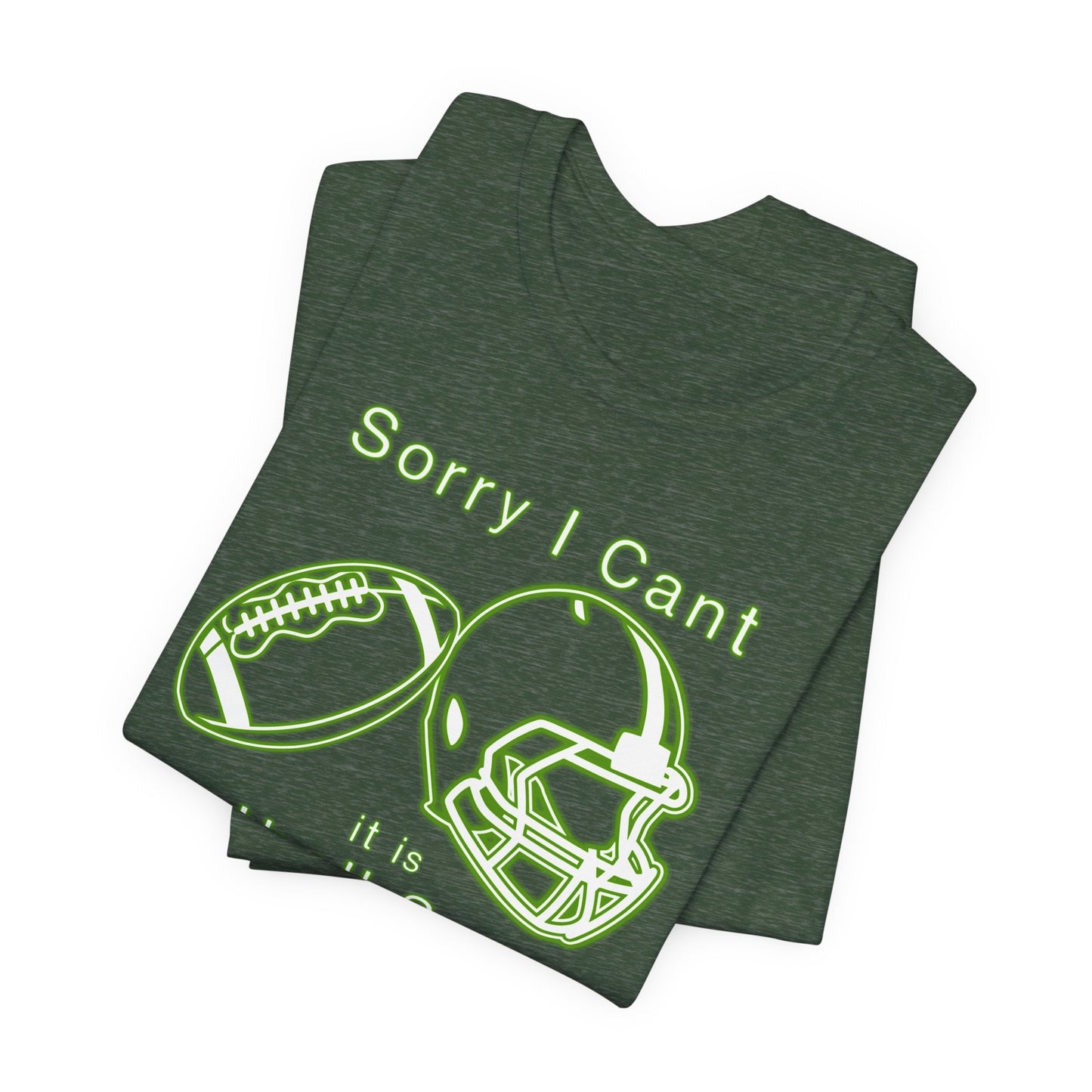 T-shirt - Football - Sorry I Cant (01d)