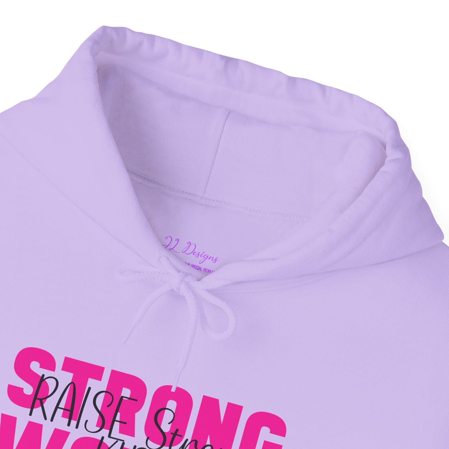 Hoodie - Strong Women Raise Strong Kids