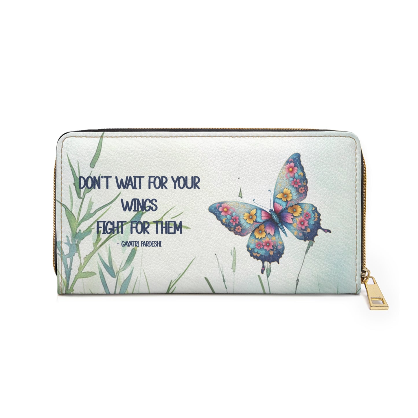 Zipper Wallet - Butterfly - Don't Wait for your Wings....(1)