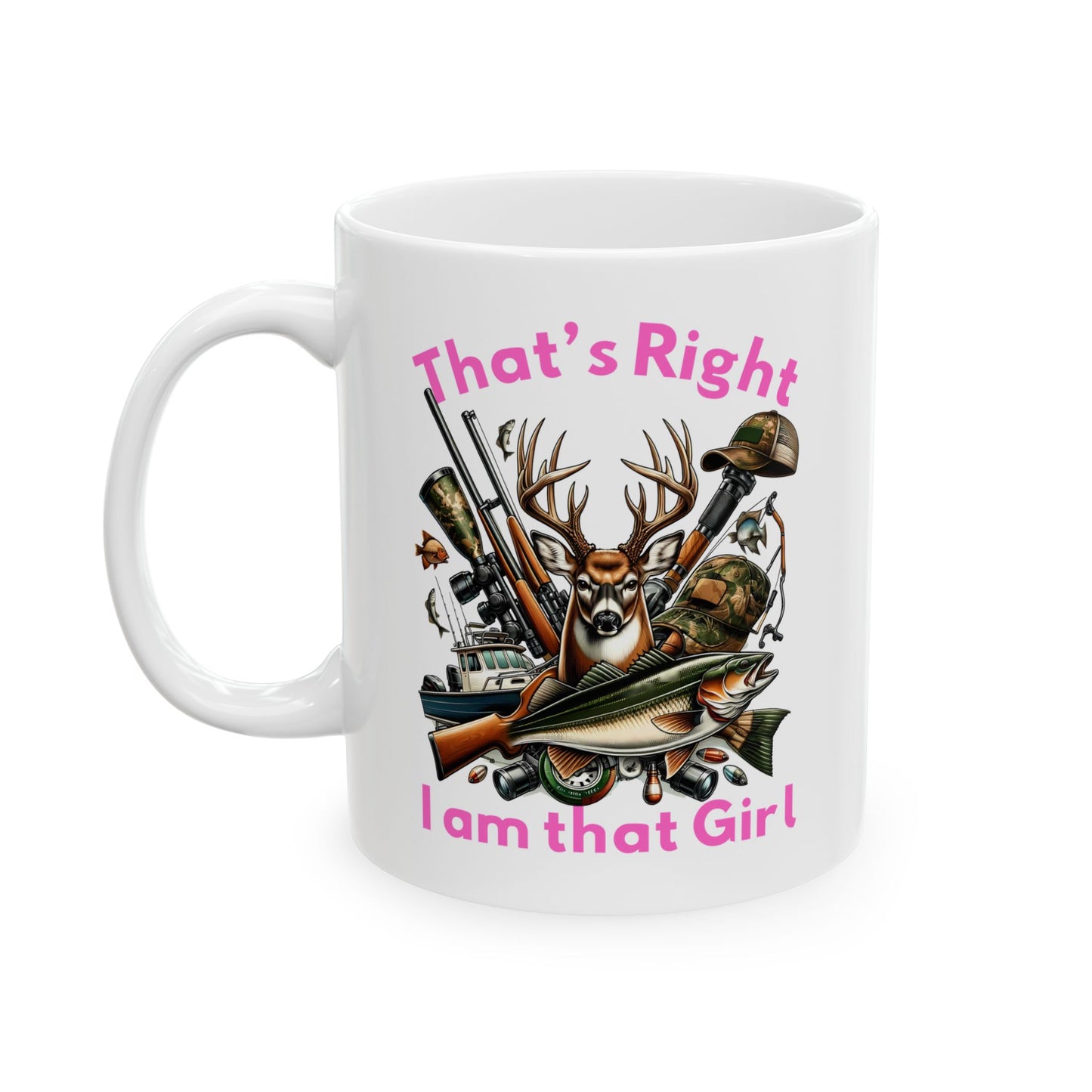 Ceramic Mug - Hunting - I am that Girl (1)