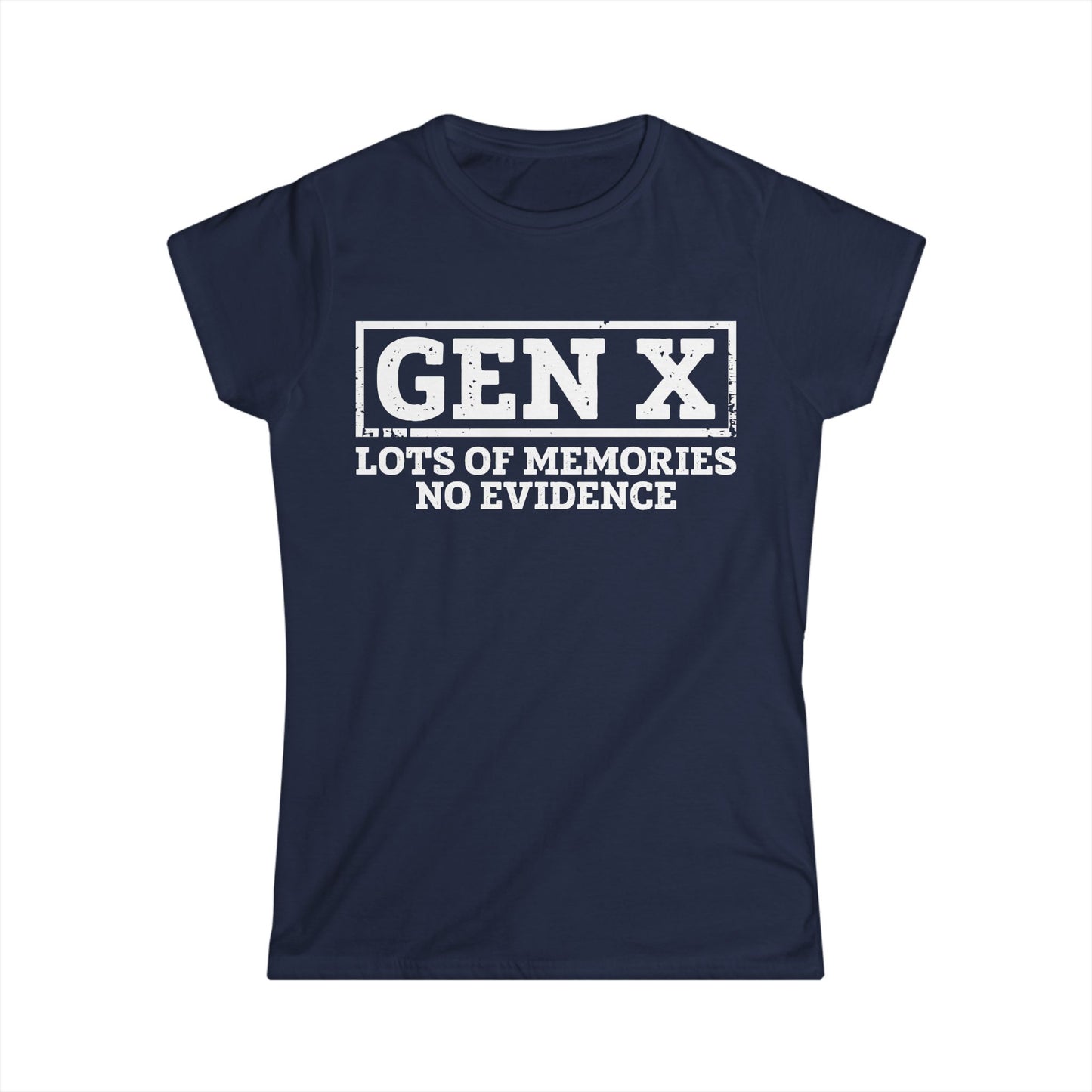 Female T-Shirt - Sassy  - GenX No Memories (01-white)