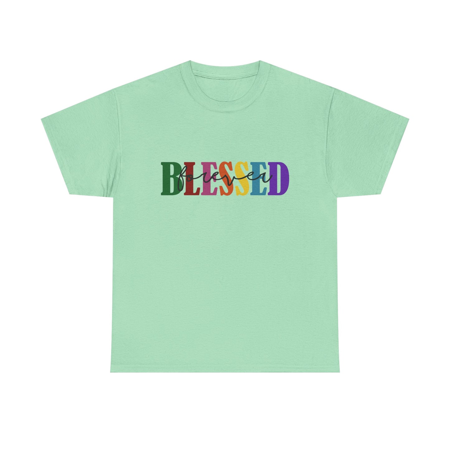 T-Shirt - Blessed - Blessed Forever (1c)