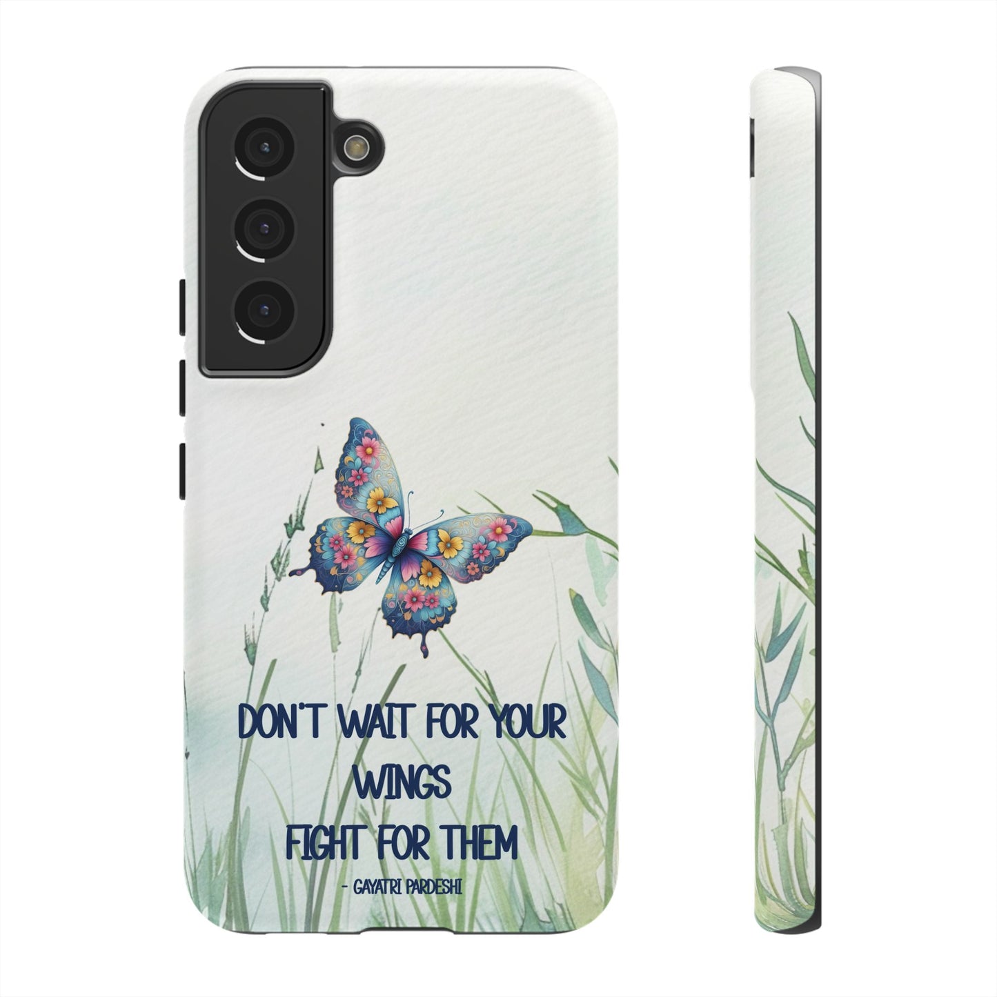 Tough Cell Phone Case - Butterfly - Don't wait for your wings.... (1)