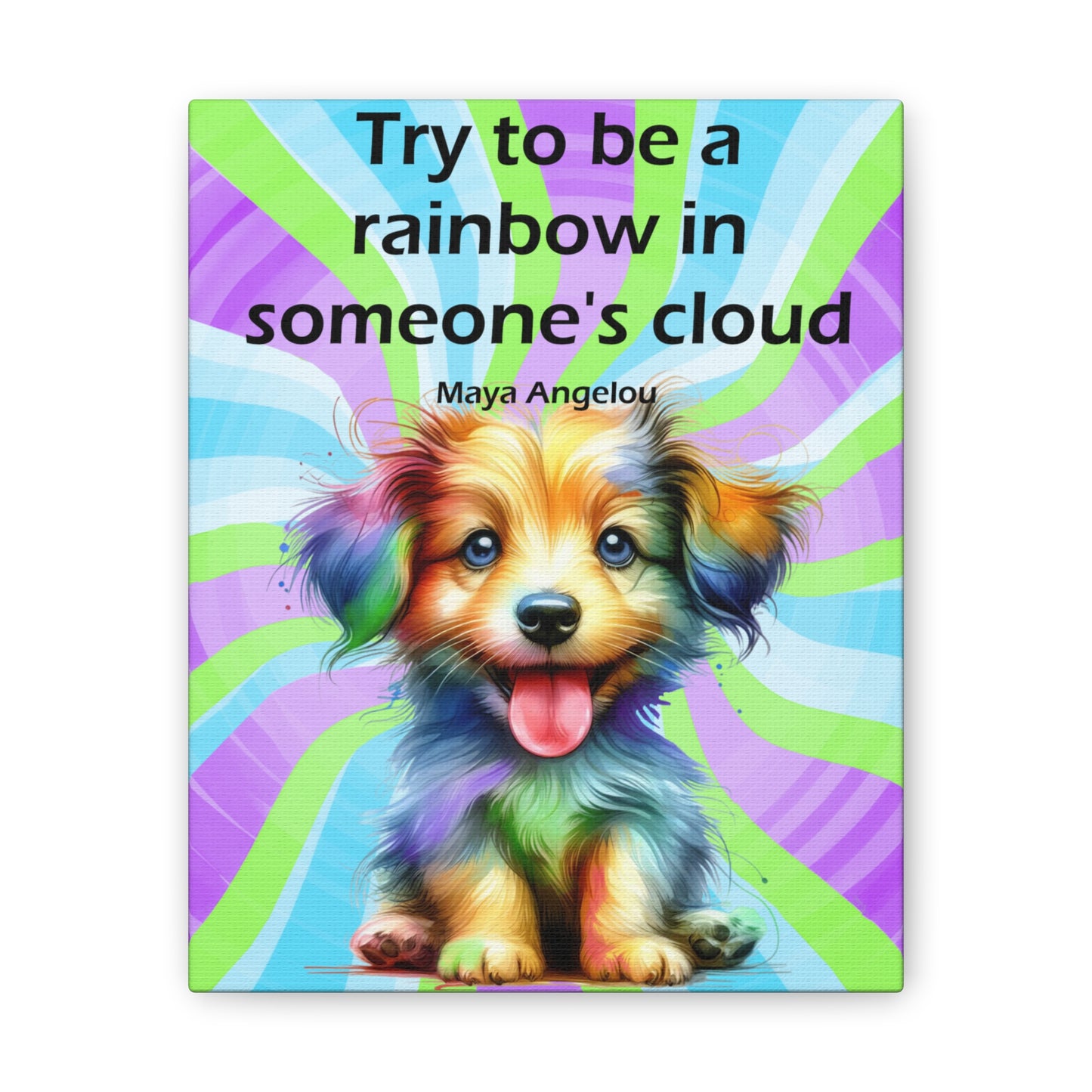 Canvas Art - Inspiring - Try to be a Rainbow - Dog 03