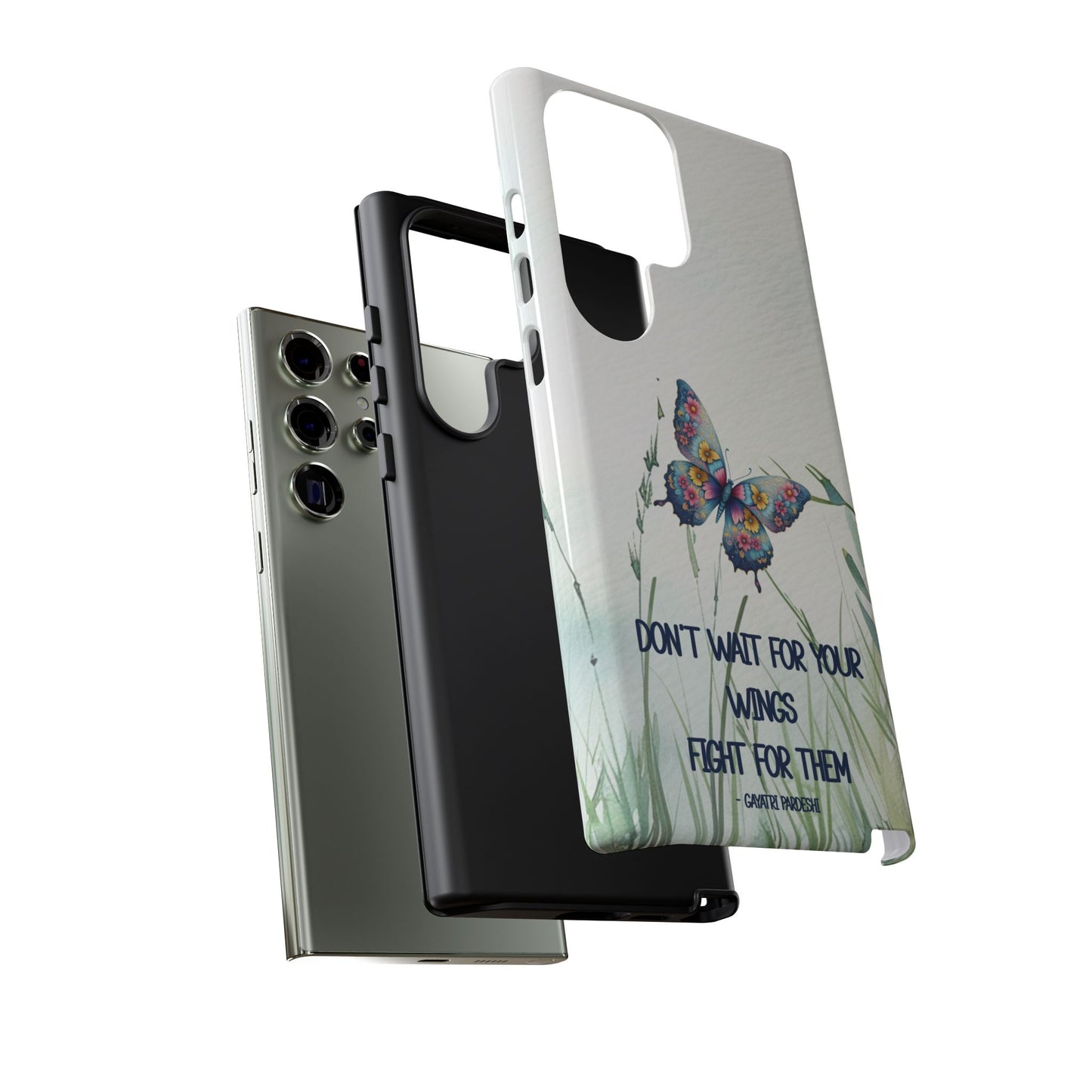 Tough Cell Phone Case - Butterfly - Don't wait for your wings.... (1)