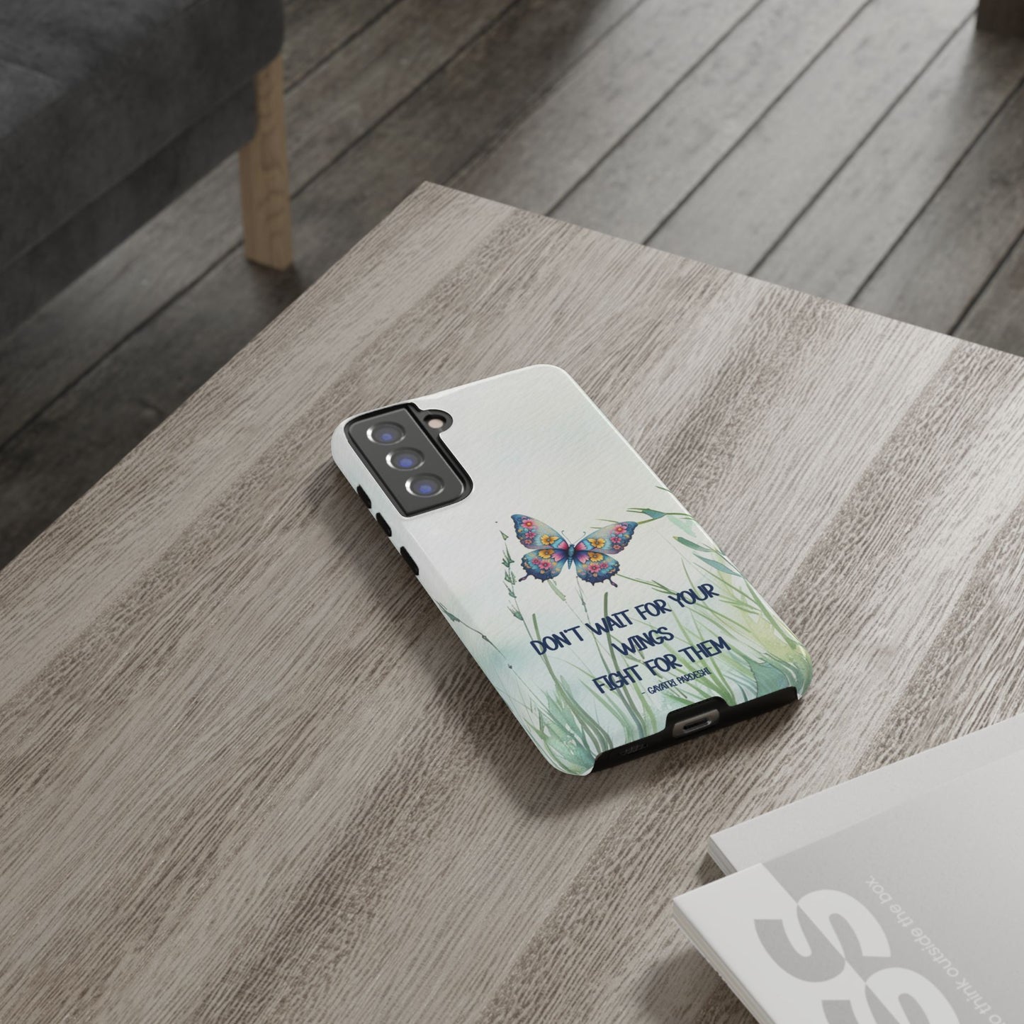 Tough Cell Phone Case - Butterfly - Don't wait for your wings.... (1)