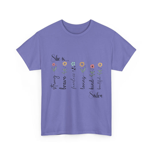 T-Shirt – Sister - Strong, Brave, Beautiful Floral Design