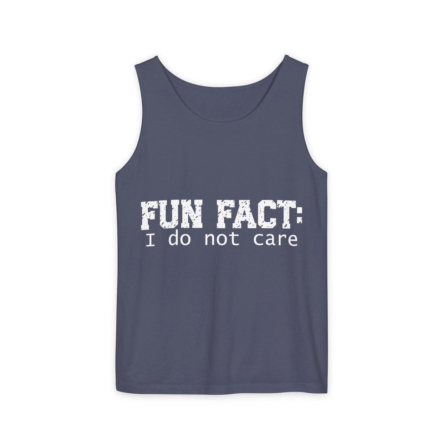 Unisex Tank Top - Funny - Fun Fact: I Do Not Care - White Writing