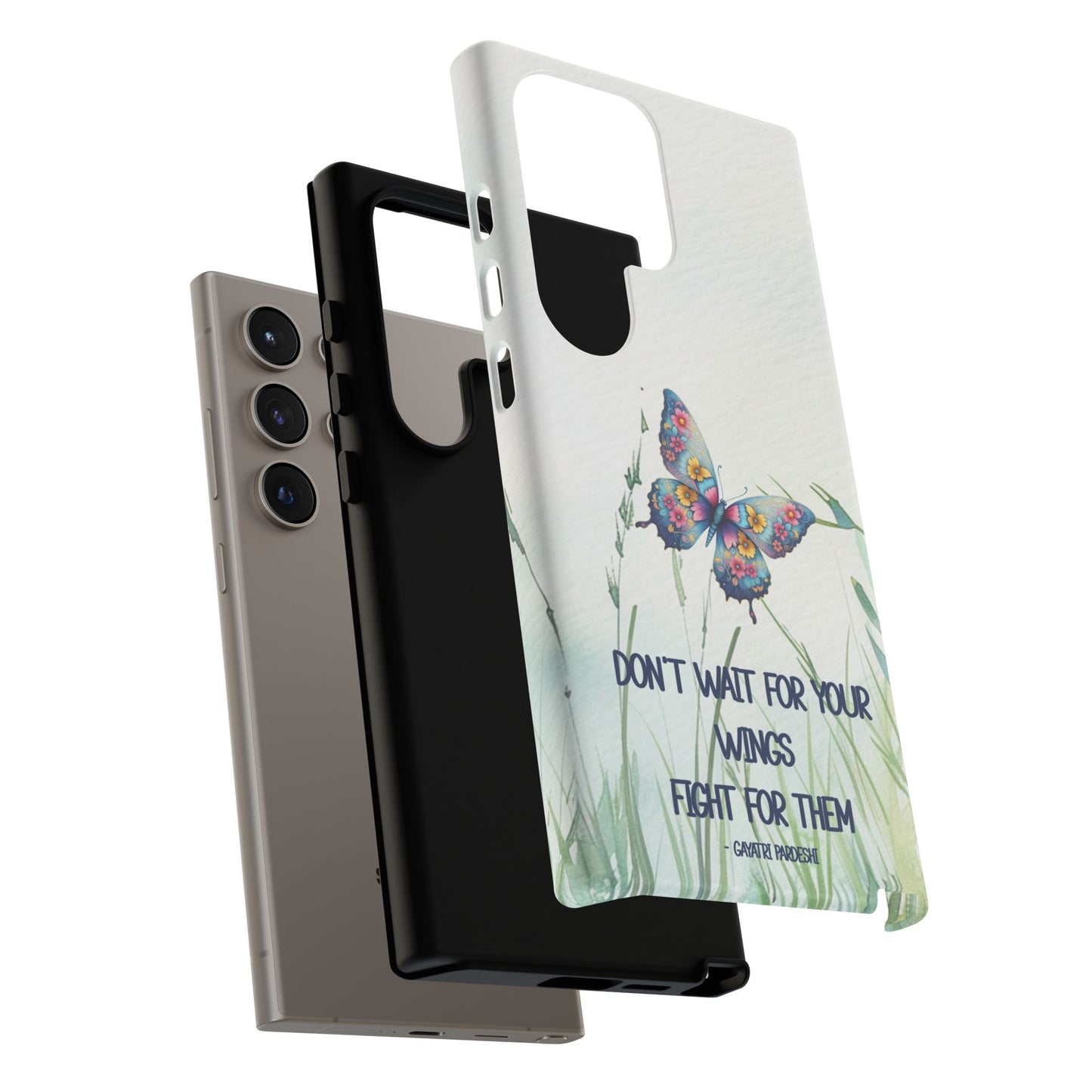 Tough Cell Phone Case - Butterfly - Don't wait for your wings.... (1)