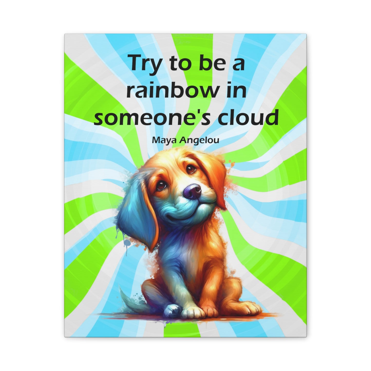 Canvas Art - Inspiring - Try to be a Rainbow - Dog 01