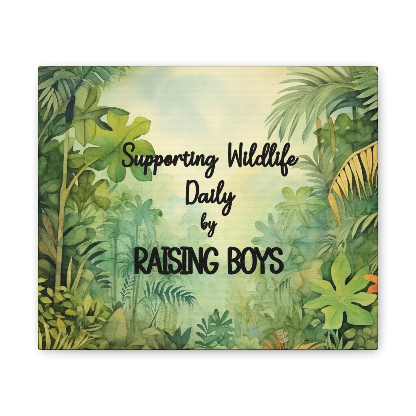 Canvas Print - Supporting Wildlife by Raising Boys