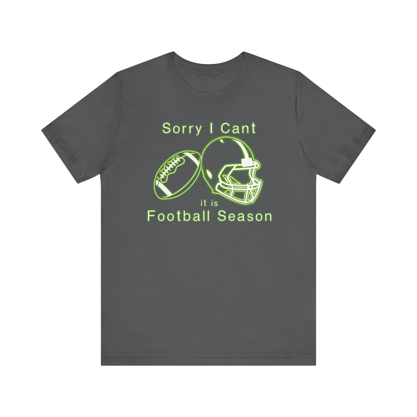 T-shirt - Football - Sorry I Cant (01d)