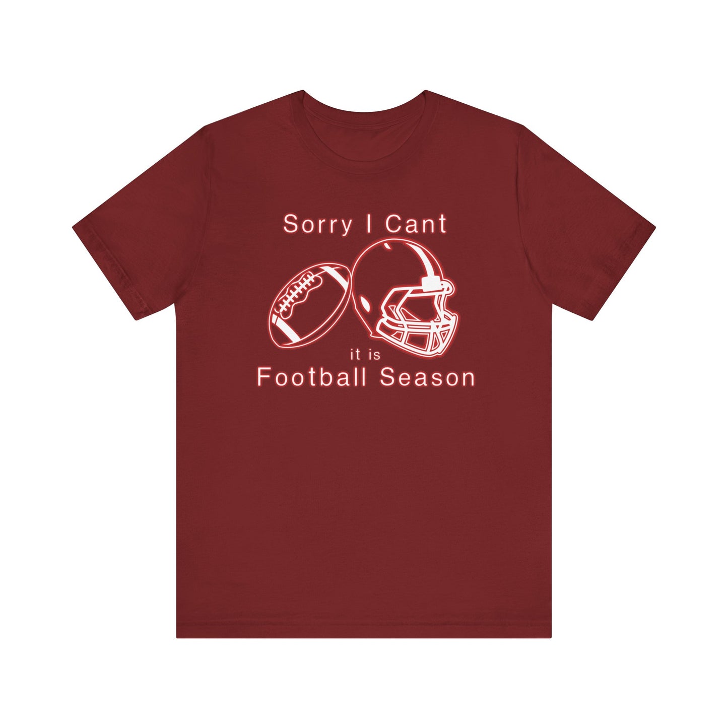 T-shirt - Football - Sorry I Cant (01e)