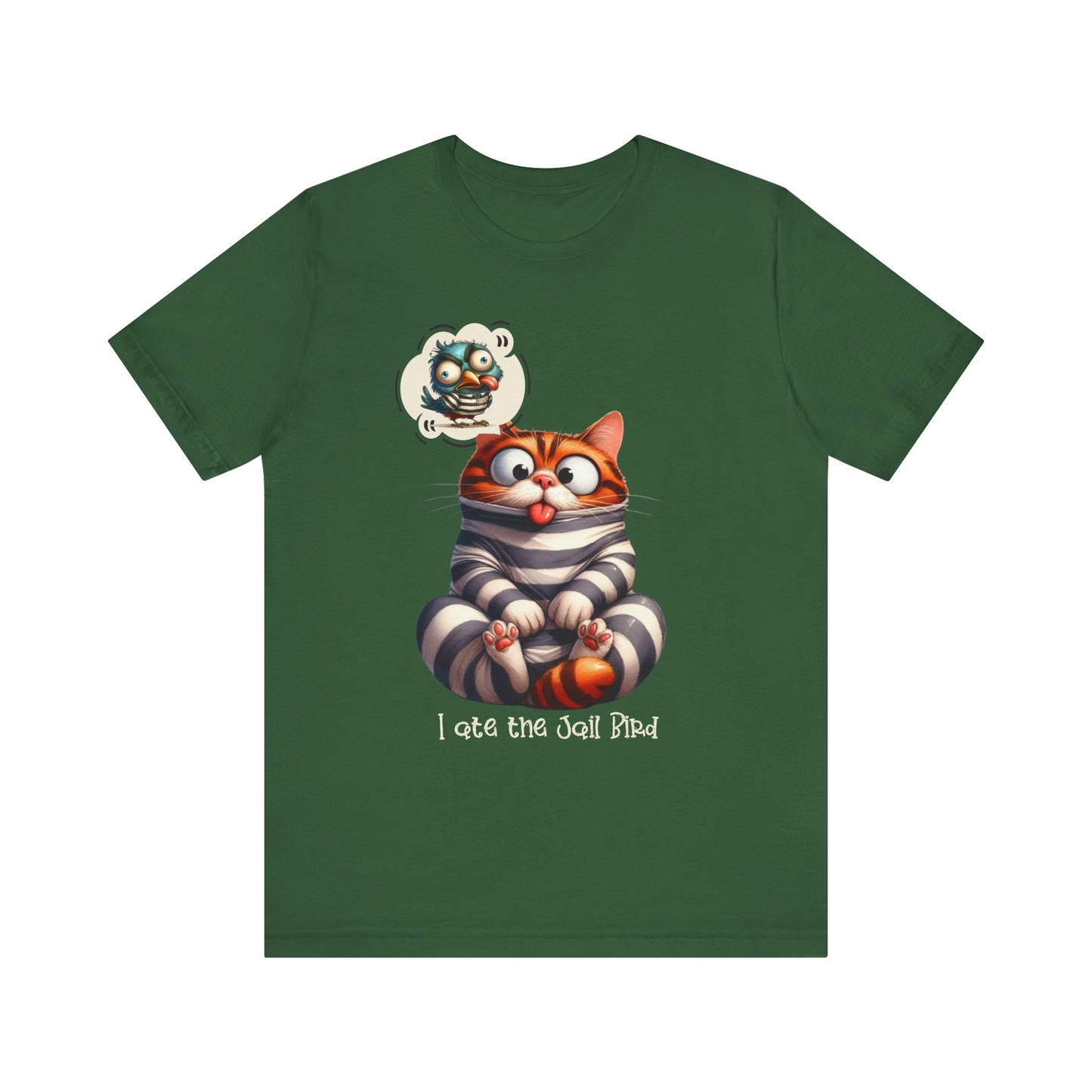 T-Shirt - Animal - Cat - I ate the jail bird (1B)